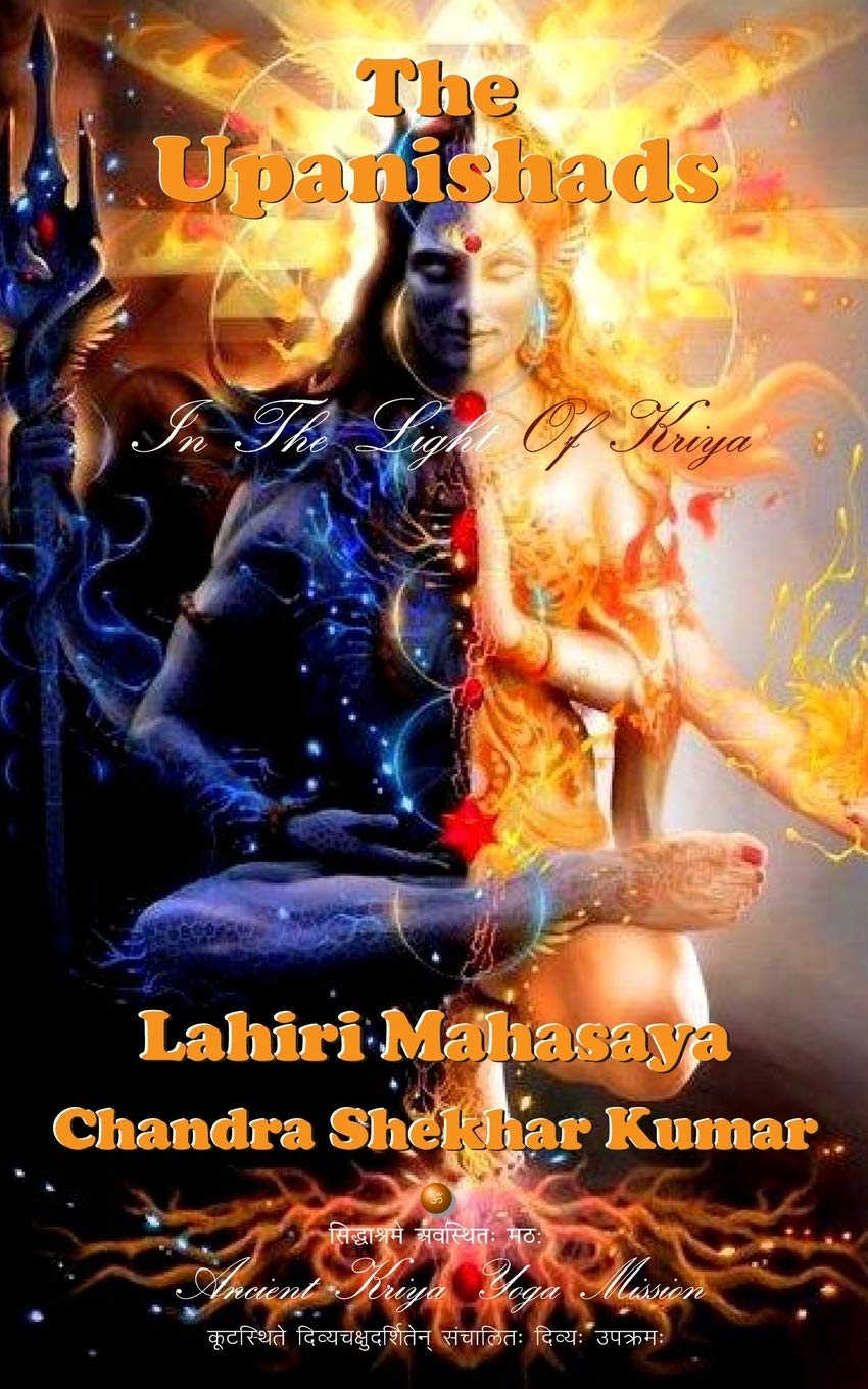 The Upanishads: In The Light of Kriya Yoga Lifestyle