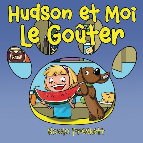 Hudson and Me Snacktime 'Hudson et Moi Le Goûter' Novels & Short Stories