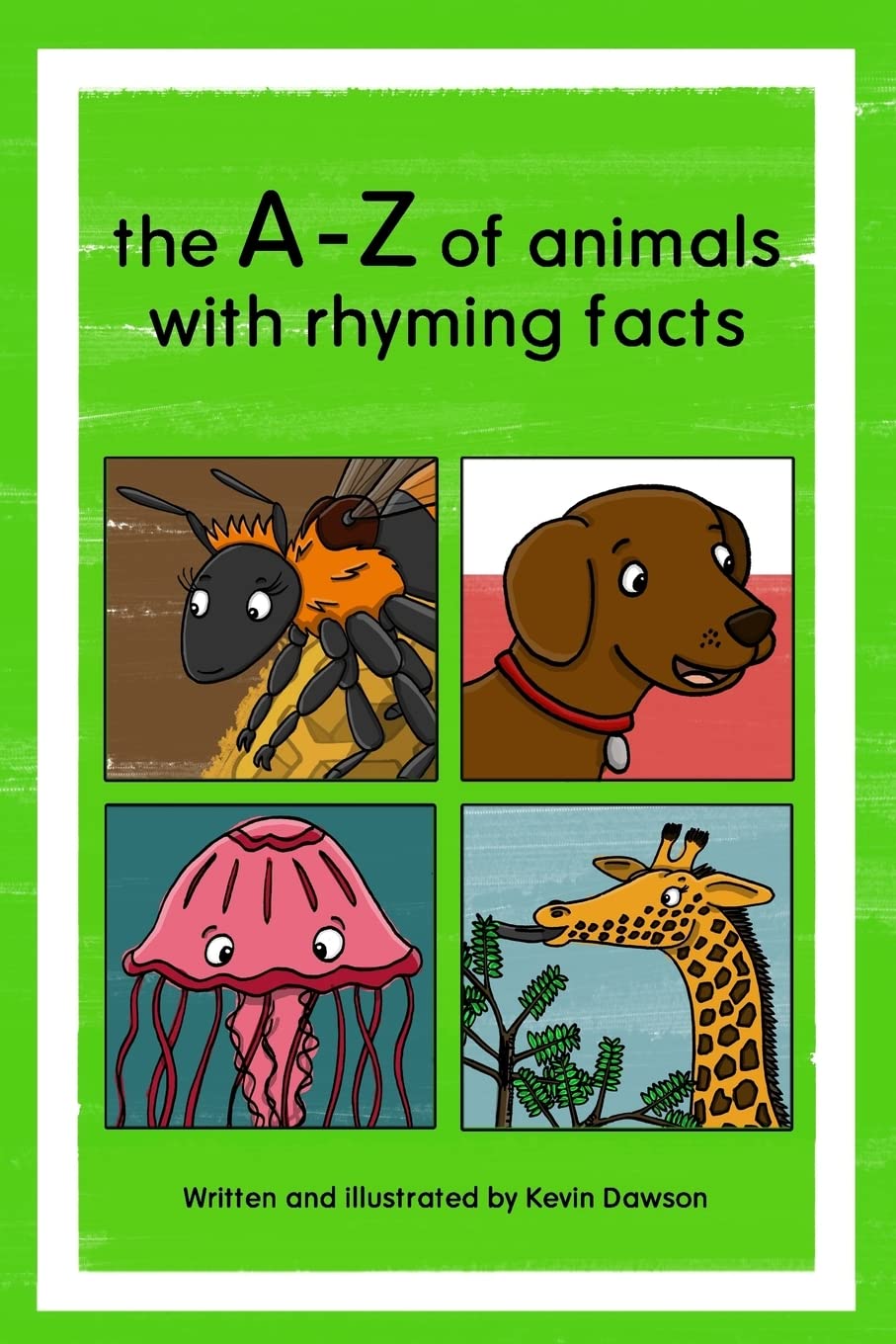 the A-Z of animals with rhyming facts Non-fiction