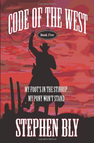 My Foot's in the Stirrup . . . My Pony Won't Stand (Code of the West, Band 5) Contemporary literature