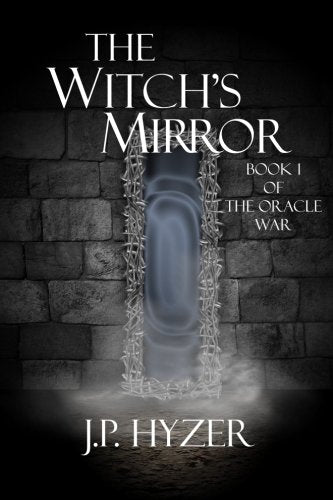The Witch's Mirror (The Oracle War, Band 1) Novels & Short Stories