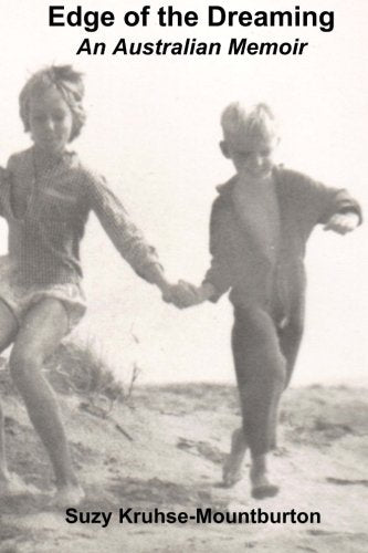 Edge of the Dreaming: An Australian Memoir Memories