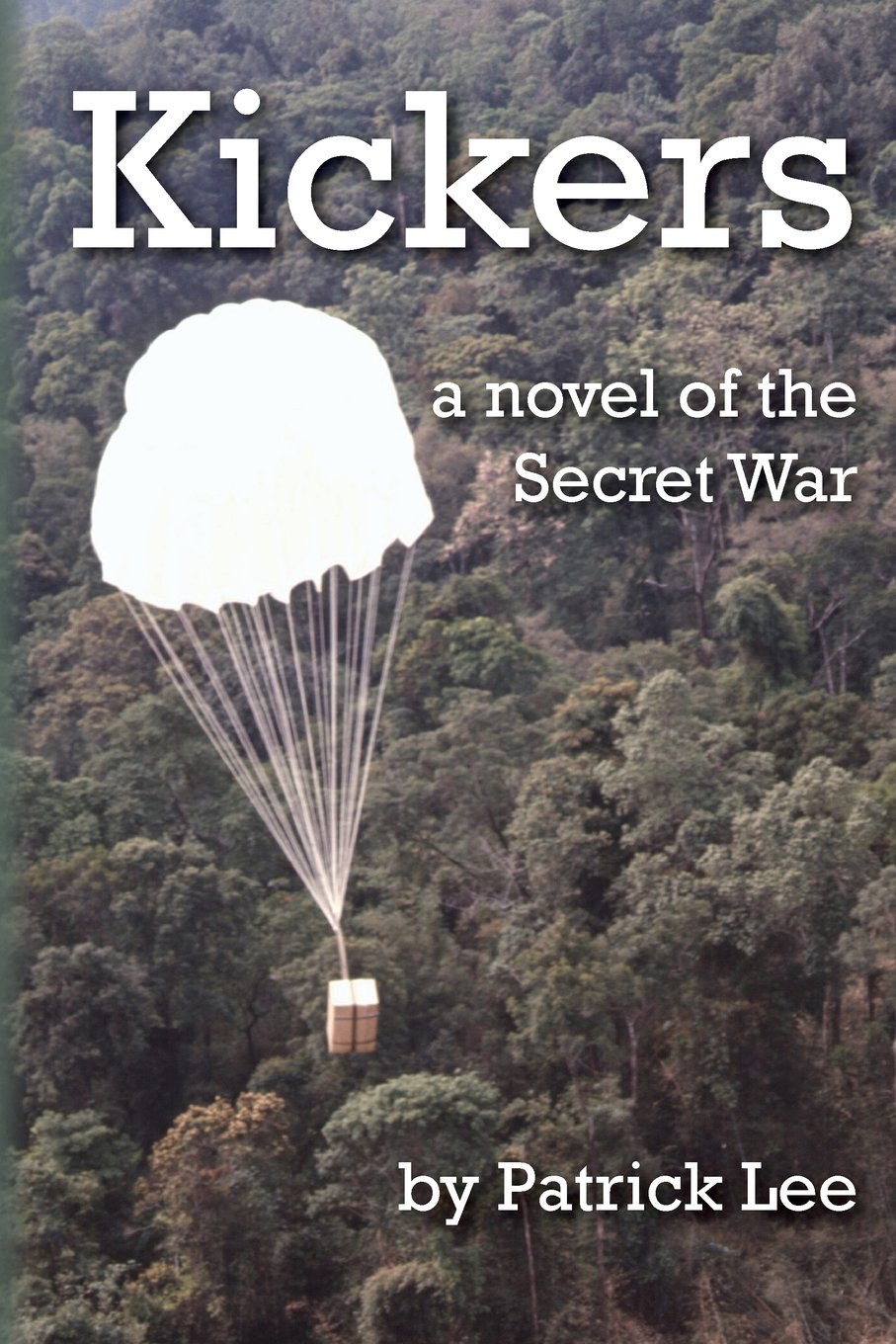 Kickers: a novel of the Secret War Action & Adventure