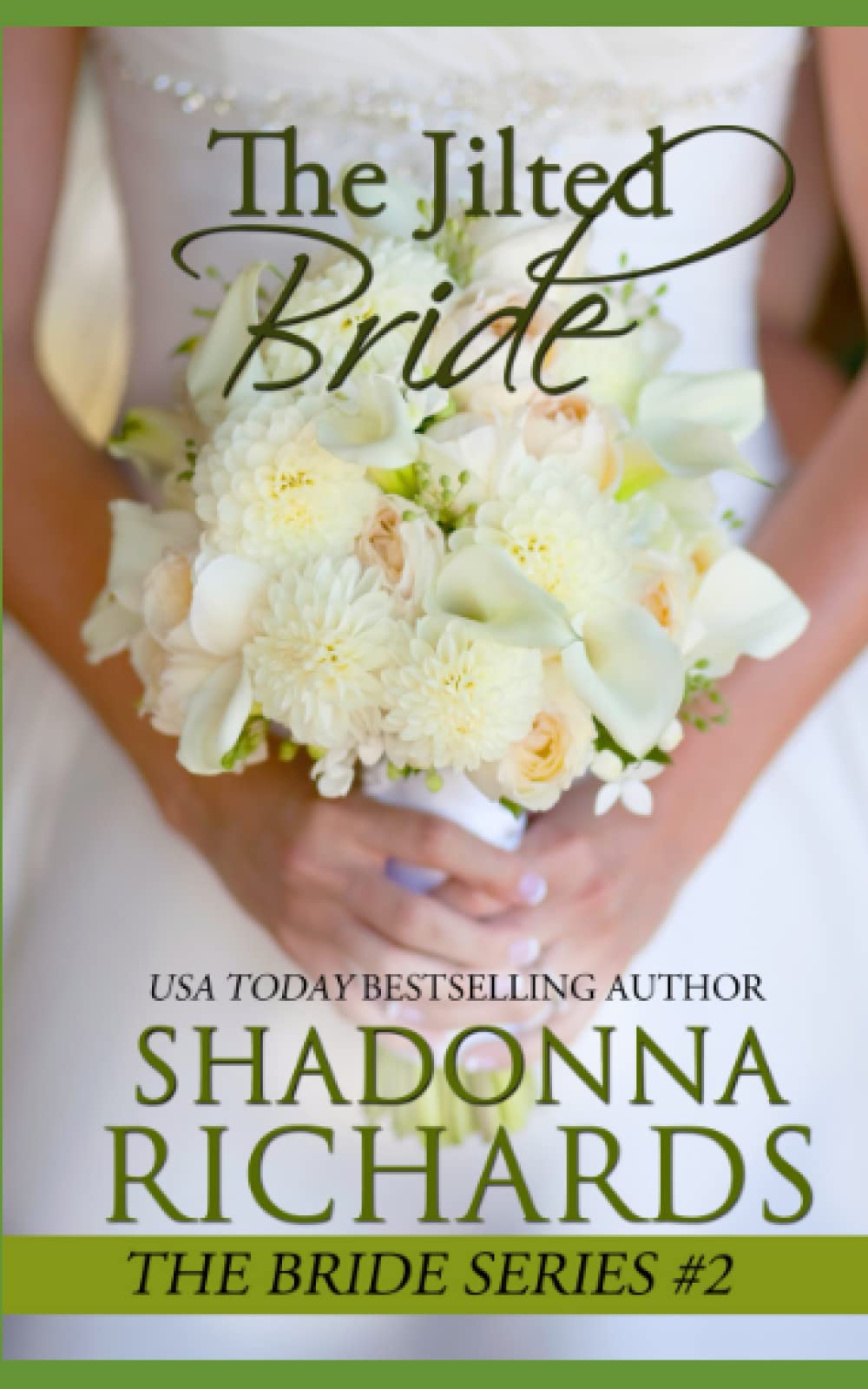 The Jilted Bride: New Edition (The Bride Series, Band 2) Contemporary literature