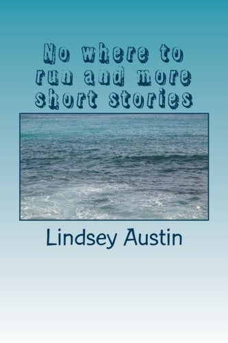 No where to run and more short stories Essays & Short Stories