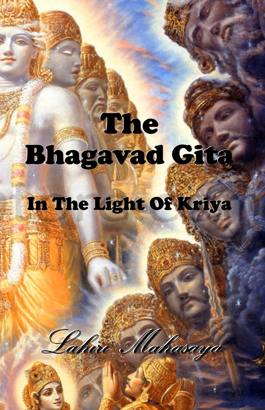 The Bhagavad Gita: In The Light of Kriya Religion & Esotericism