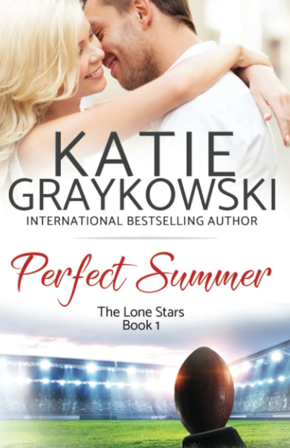 Perfect Summer (The Lone Stars, Band 1) Contemporary Romance