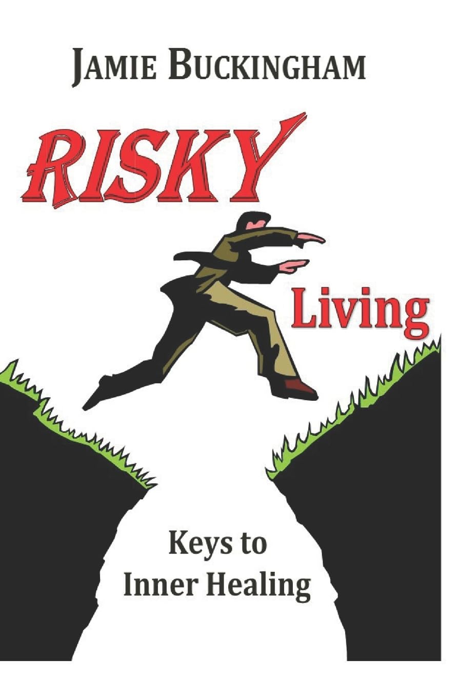 Risky Living: Keys to Inner Healing book