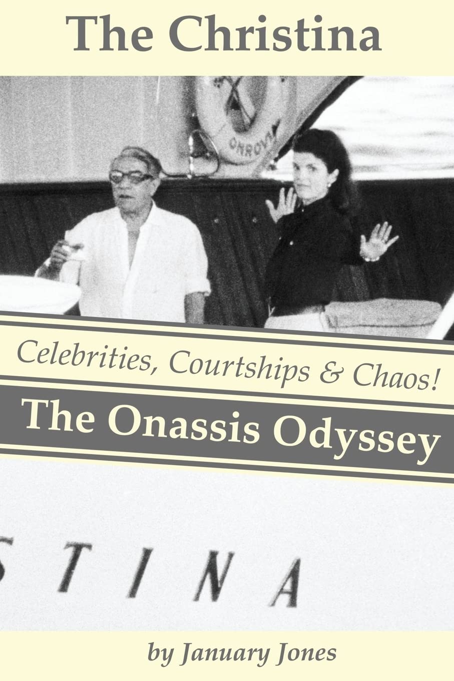 The Christina: The Onassis Odyssey: Celebrities, Courtships & Chaos! Politics & History