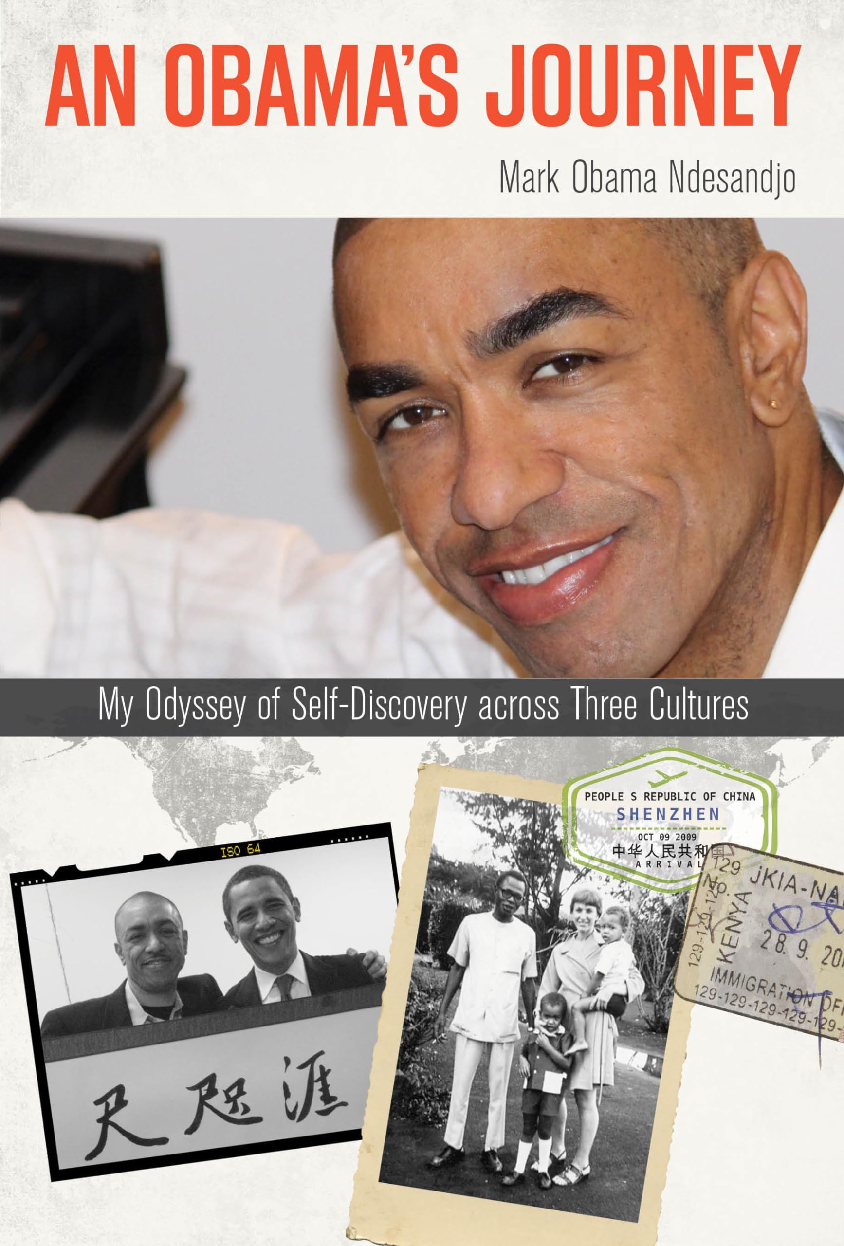 Obama's Journey: My Odyssey of Self-Discovery across Three Cultures Memories