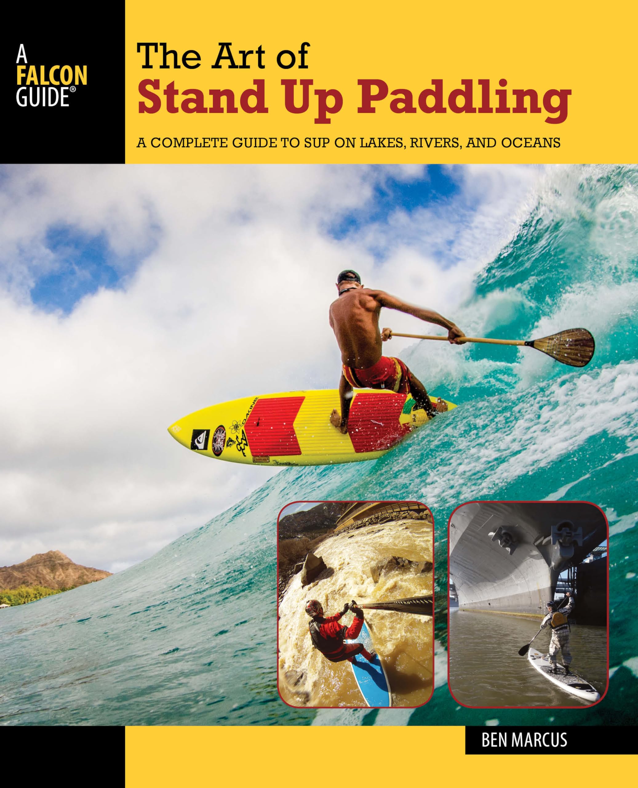 The Art of Stand Up Paddling: A Complete Guide to Sup on Lakes, Rivers, and Oceans (How to Paddle Series) Leisure, Home & Garden