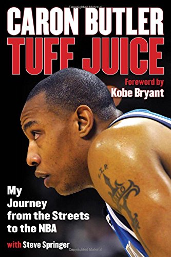 Tuff Juice: My Journey from the Streets to the NBA Sports