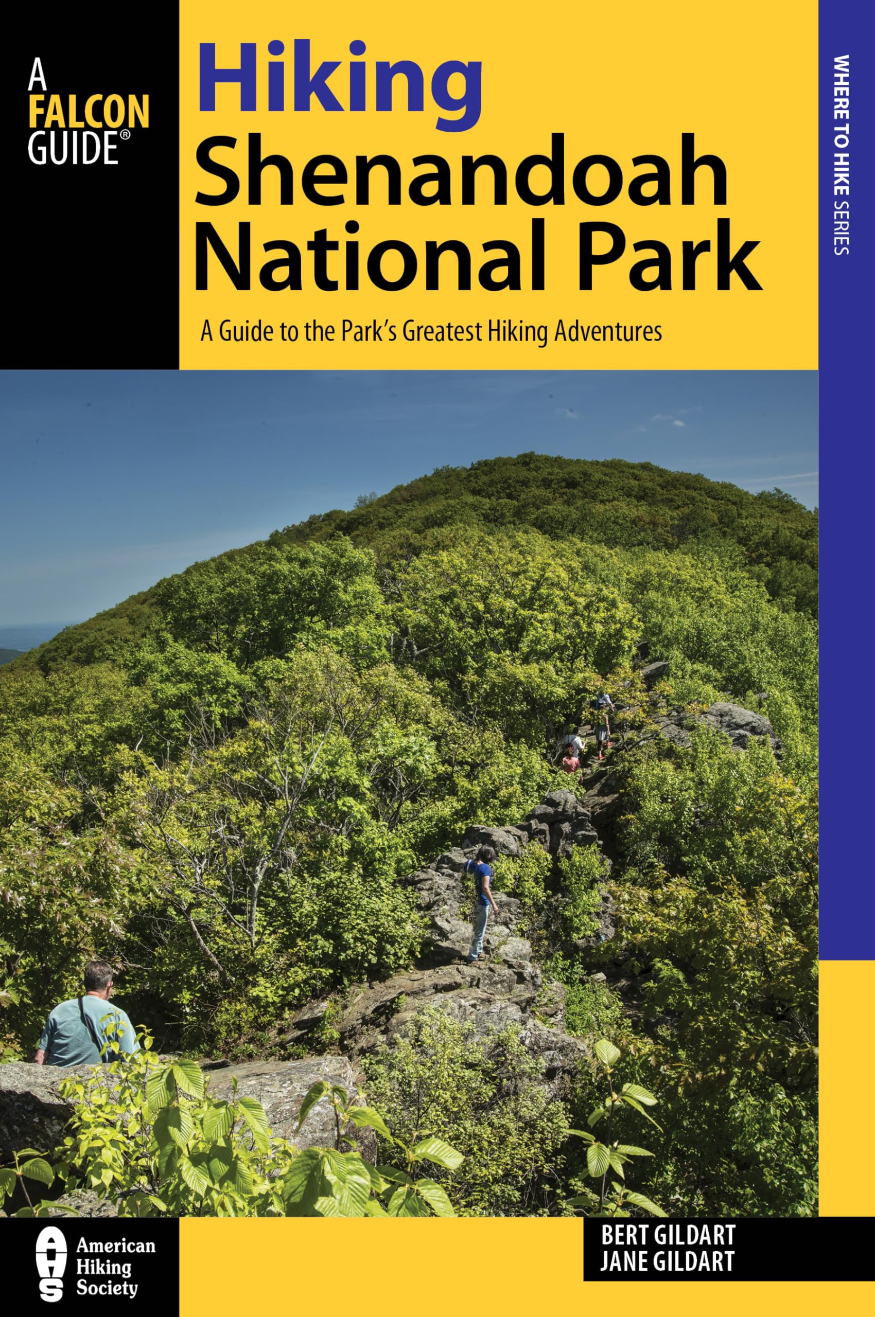 Hiking Shenandoah National Park: A Guide to the Park's Greatest Hiking Adventures: A Guide to the Parkæs Greatest Hiking Adventures (Where to Hike) Camping & Survival Books