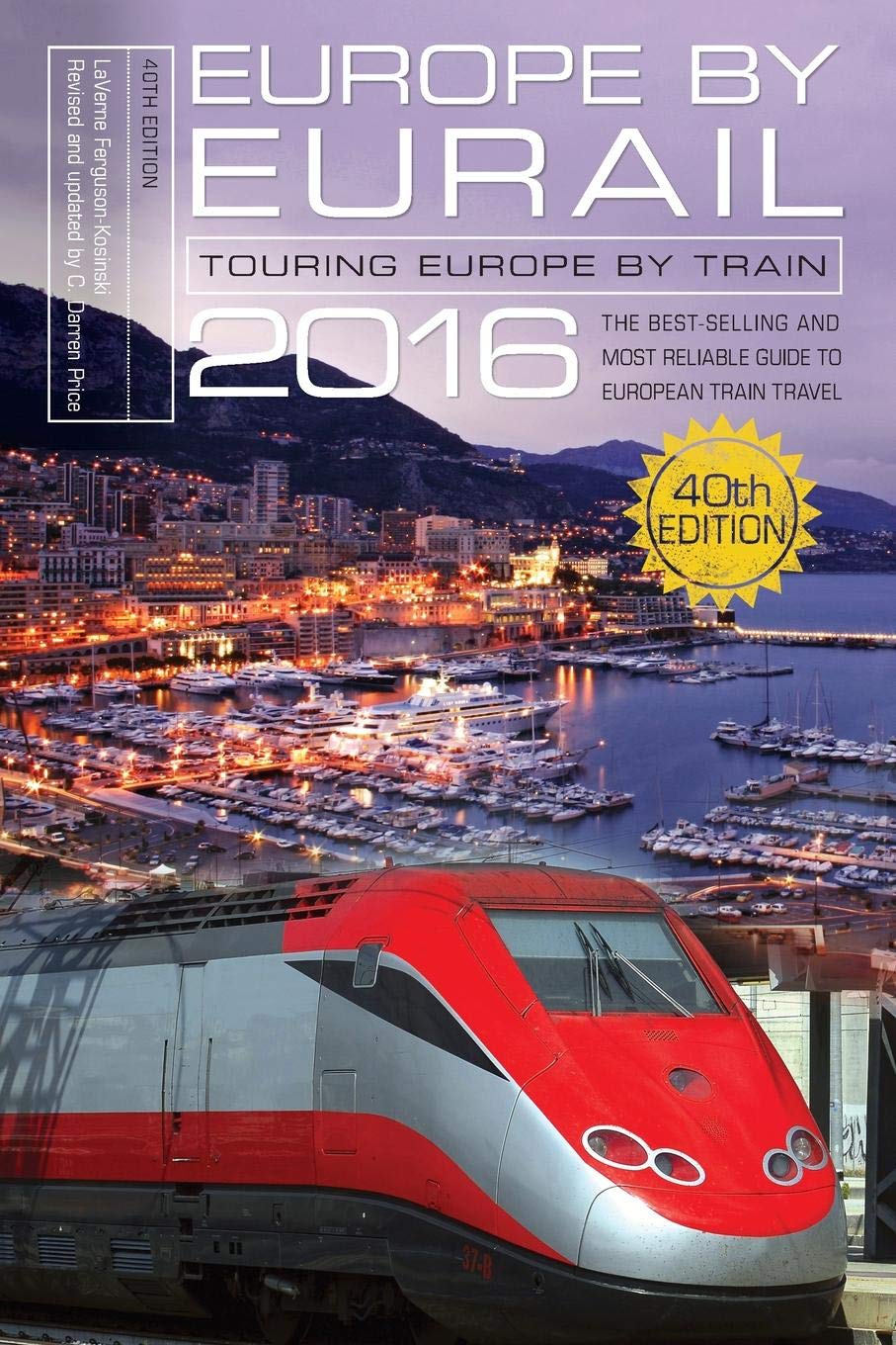 Europe by Eurail 2016: Touring Europe by Train Leisure, Home & Garden