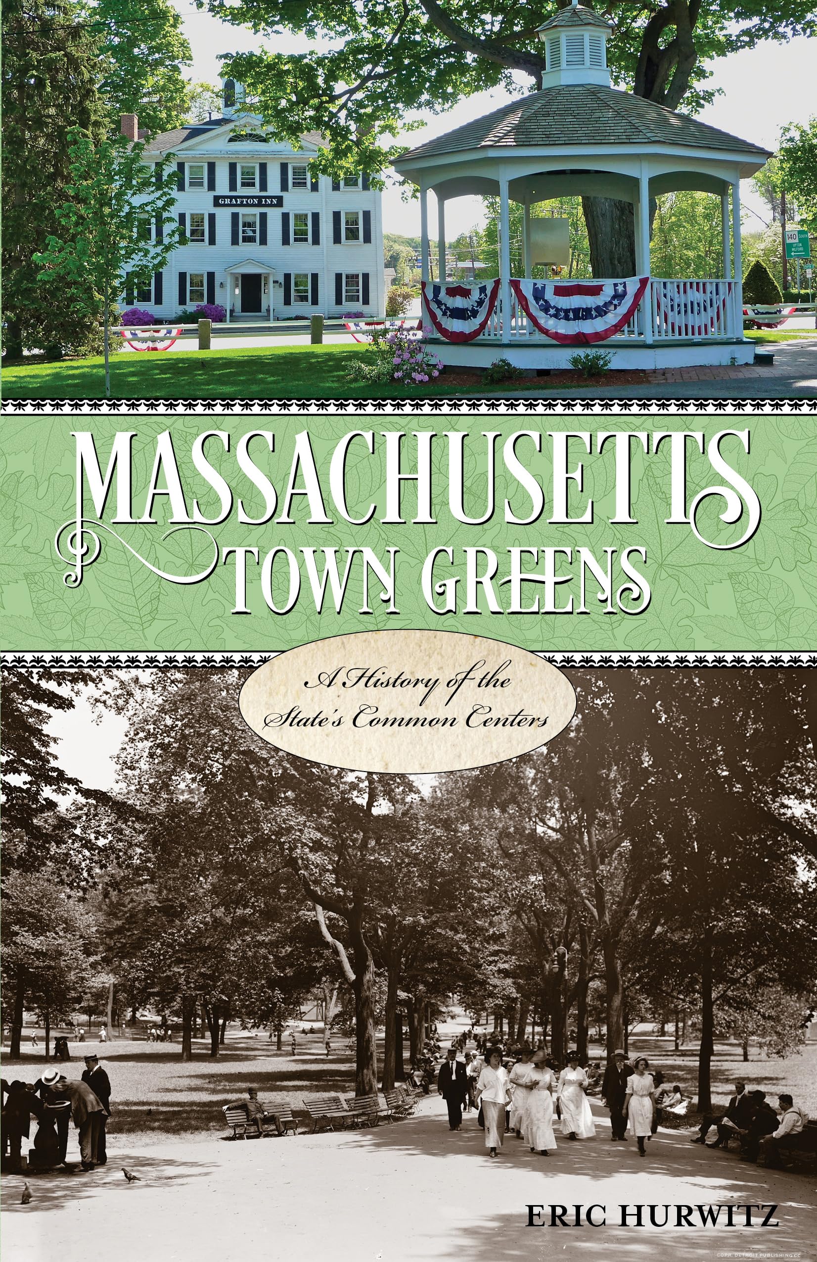 Massachusetts Town Greens: A History of the State's Common Centers Social Sciences