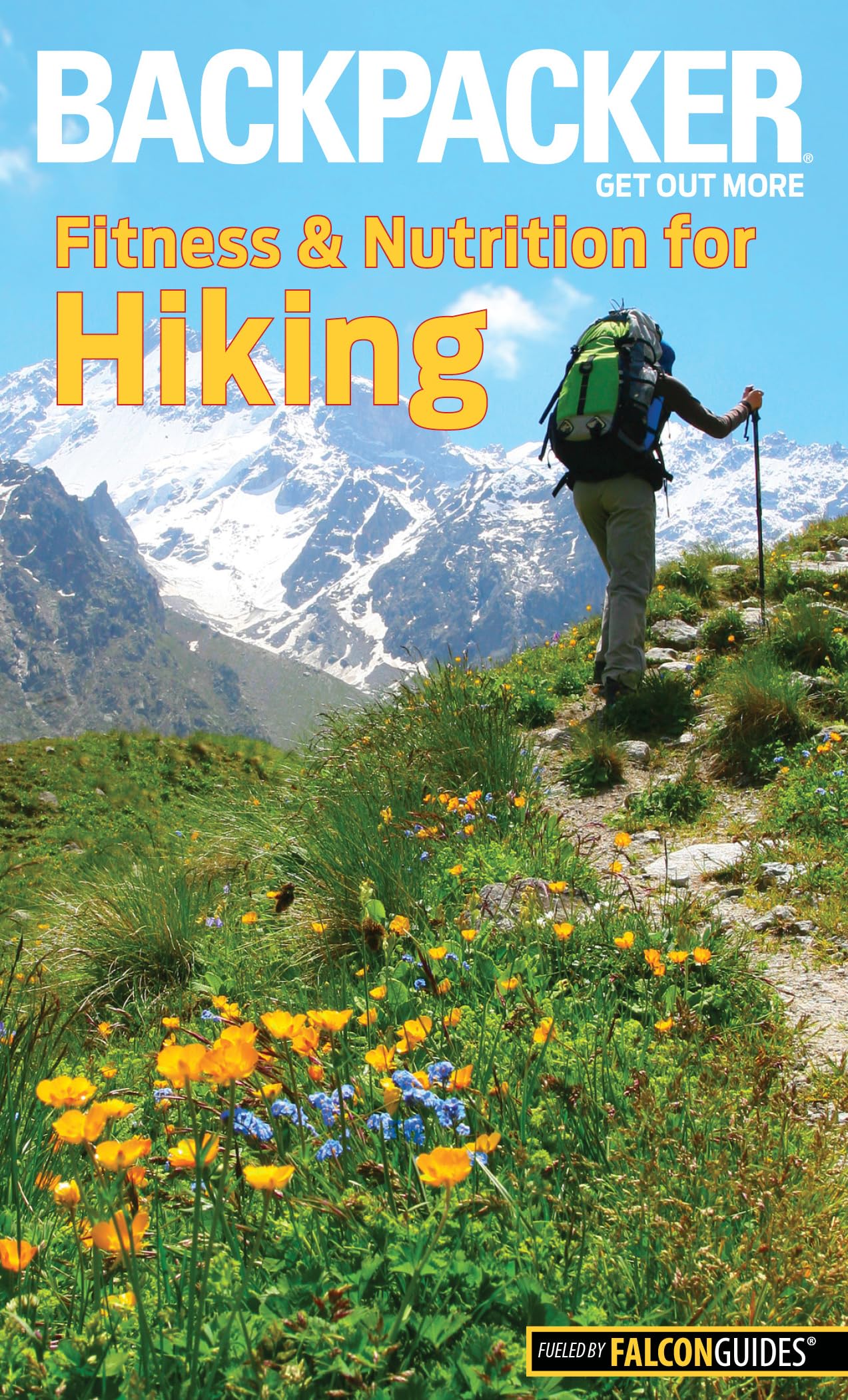 Backpacker Magazine's Fitness & Nutrition for Hiking Health, Nutrition & Fitness