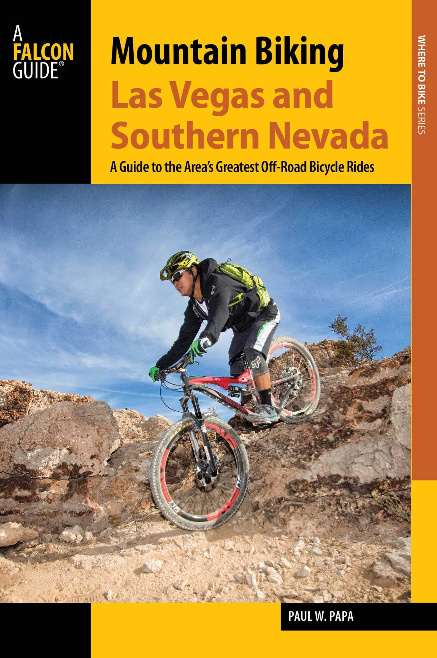 Mountain Biking Las Vegas and Southern Nevada: A Guide to the Area's Greatest Off-Road Bicycle Rides (Regional Mountain Biking Series) Leisure, Home & Garden