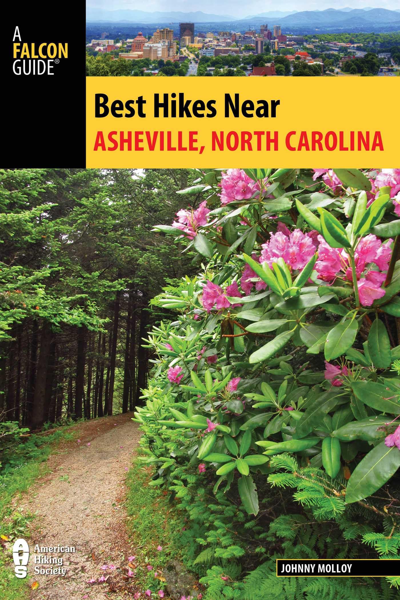 Best Hikes Near Asheville, North Carolina (Best Hikes Near Series) Leisure, Home & Garden