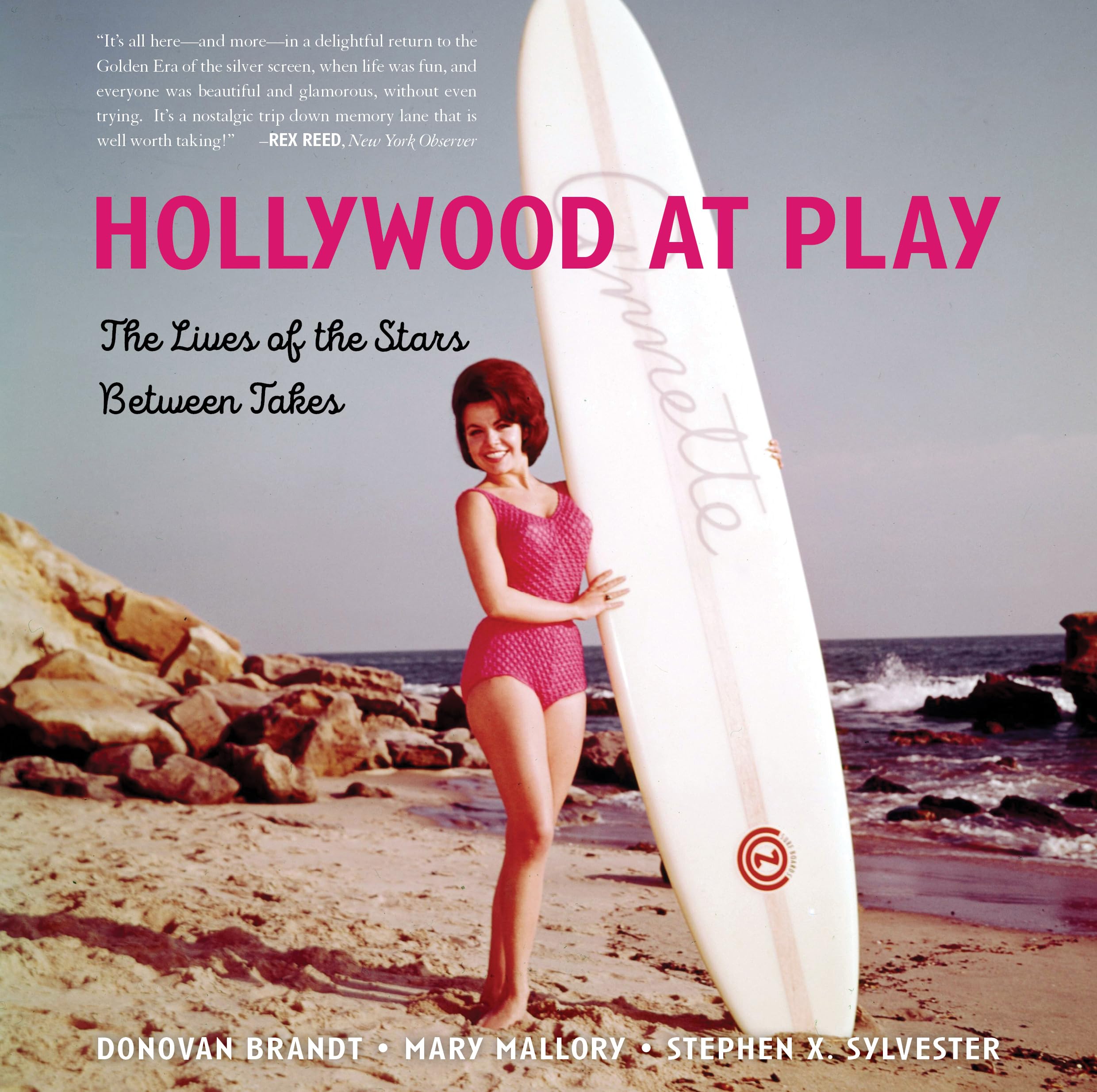 Hollywood at Play: The Lives of the Stars Between Takes Film, Art & Culture