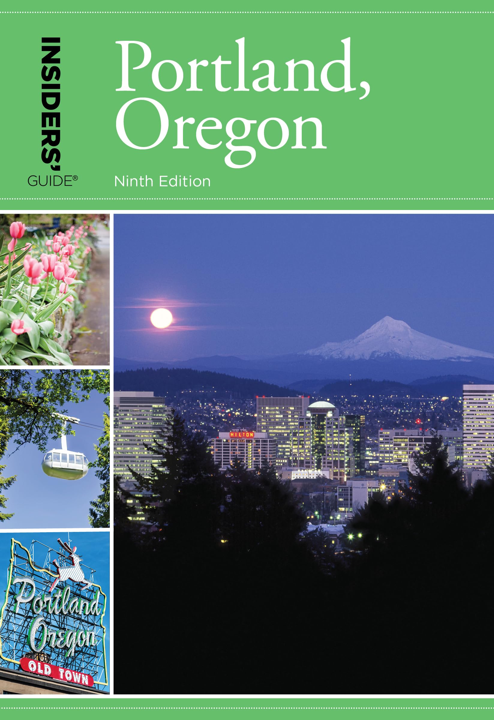 Insiders' Guide® to Portland, Oregon Leisure, Home & Garden