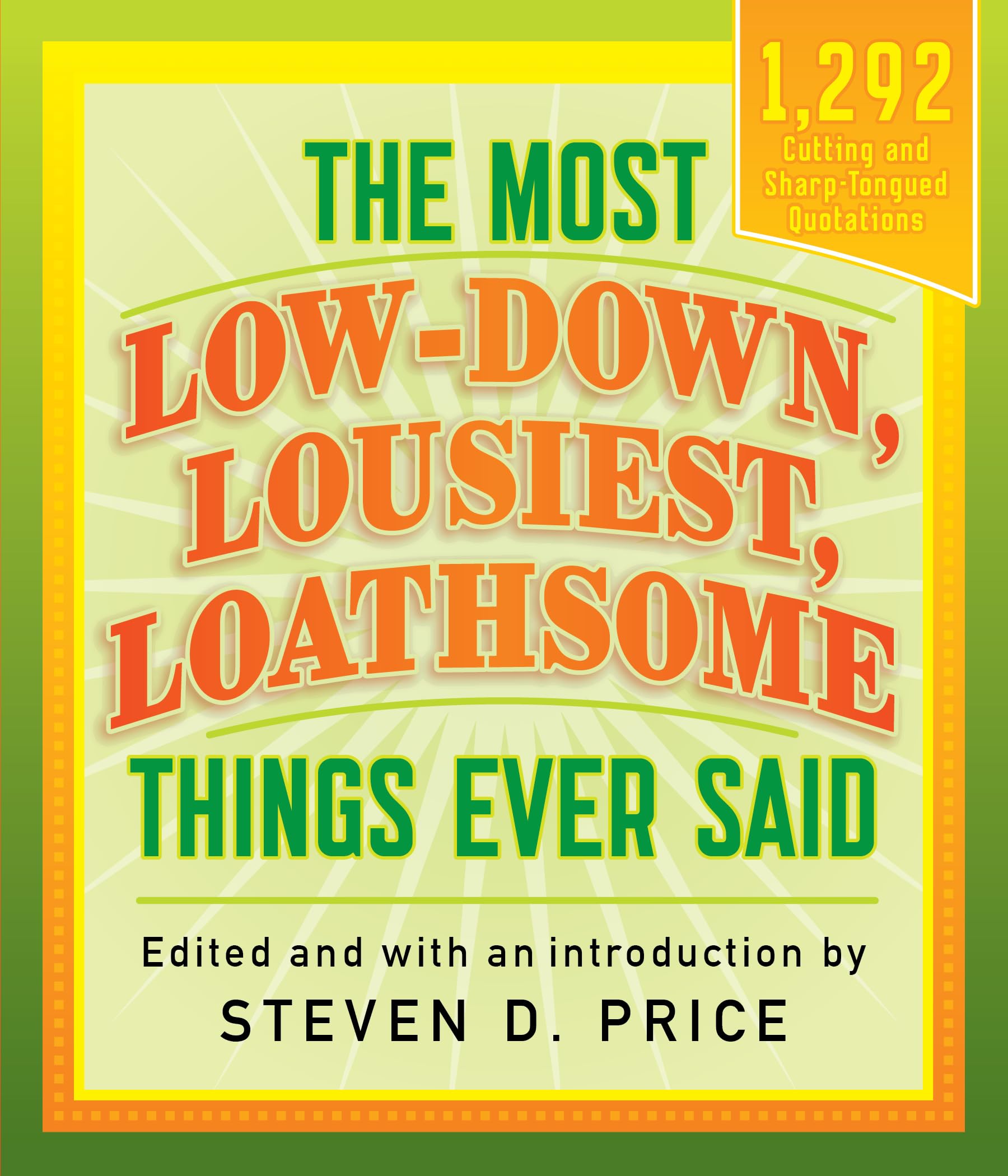 The Most Low-Down, Lousiest, Loathsome Things Ever Said (1001) Contemporary literature