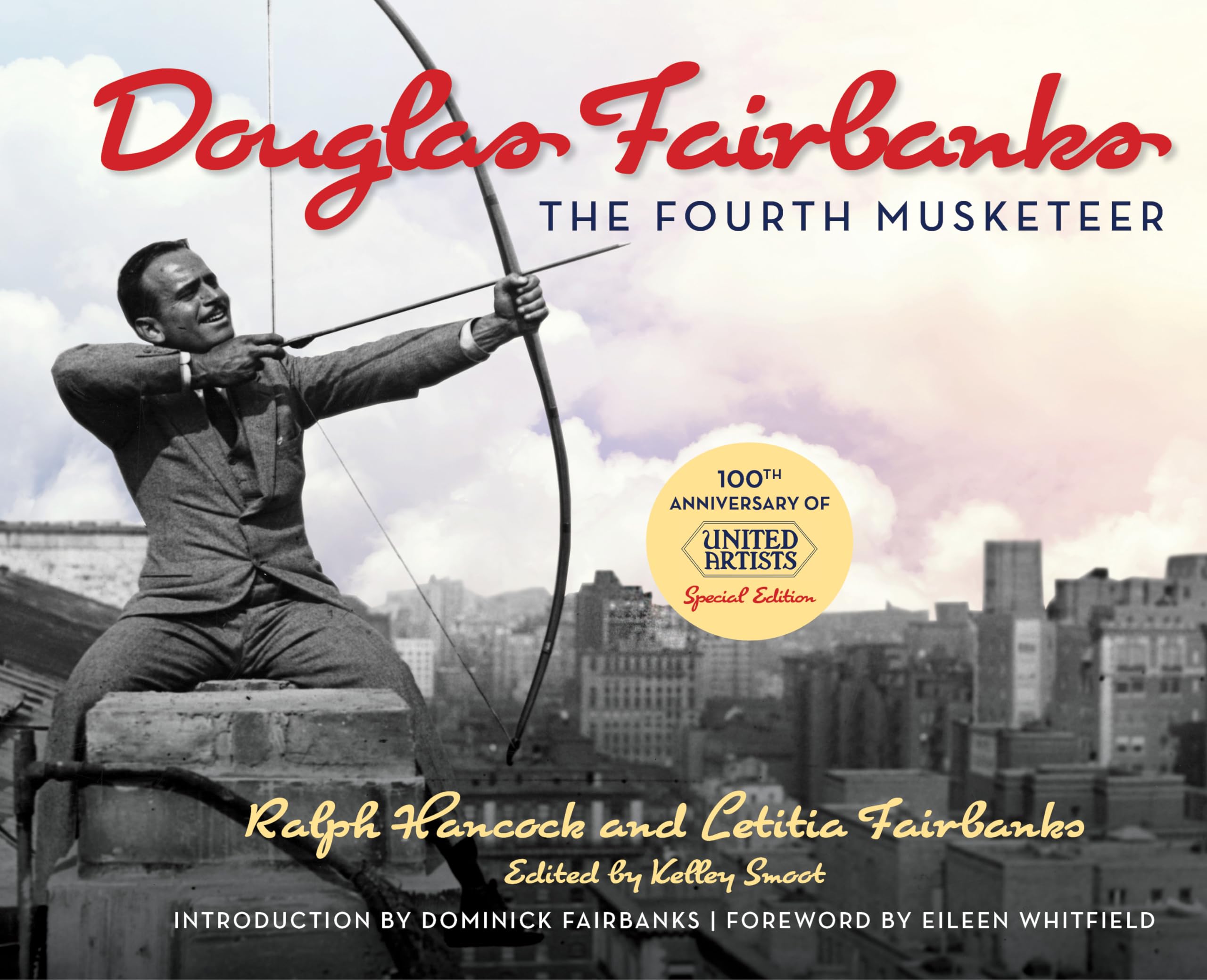 Douglas Fairbanks: The Fourth Musketeer Memories