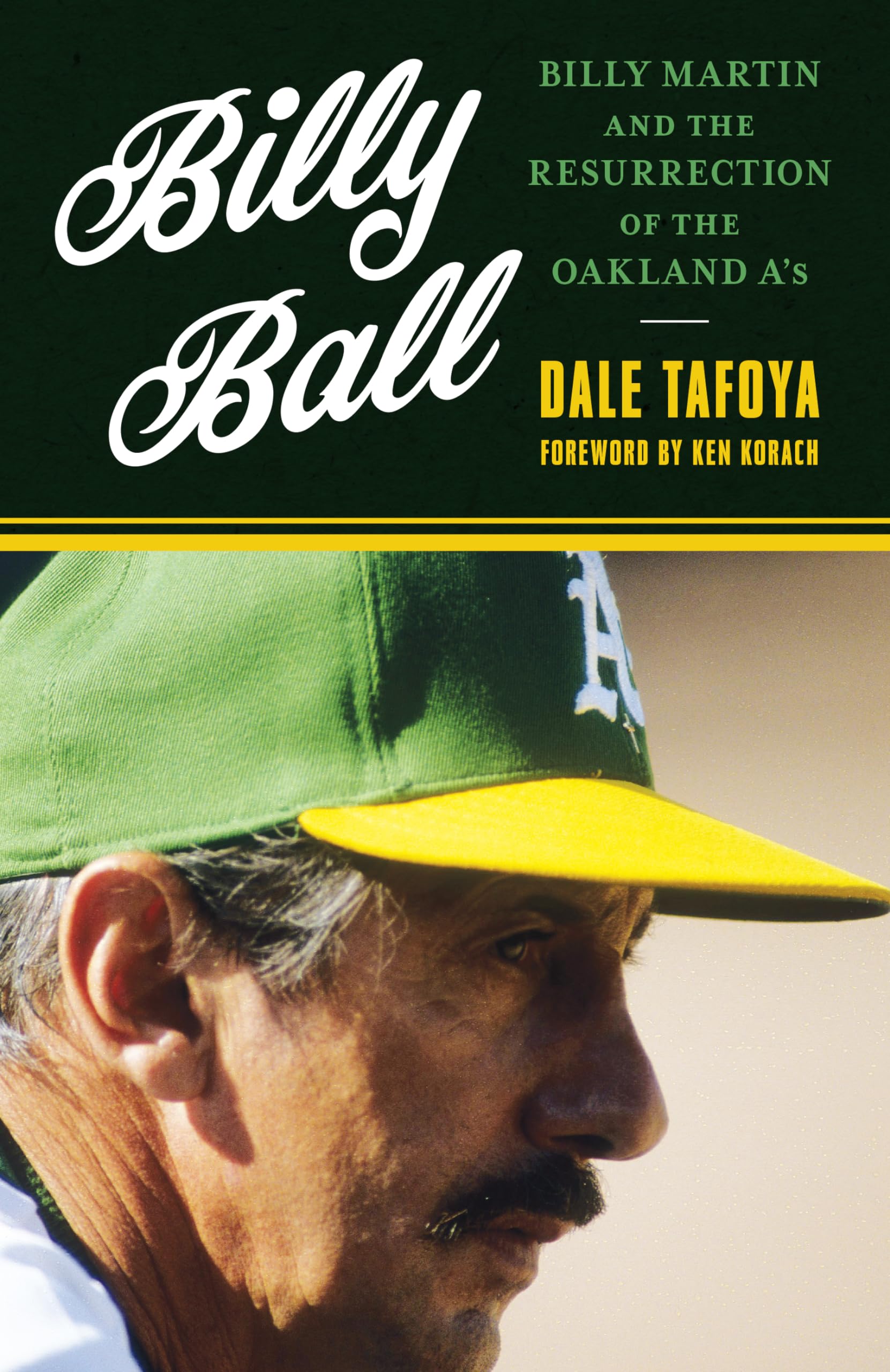 Billy Ball: Billy Martin and the Resurrection of the Oakland A's book