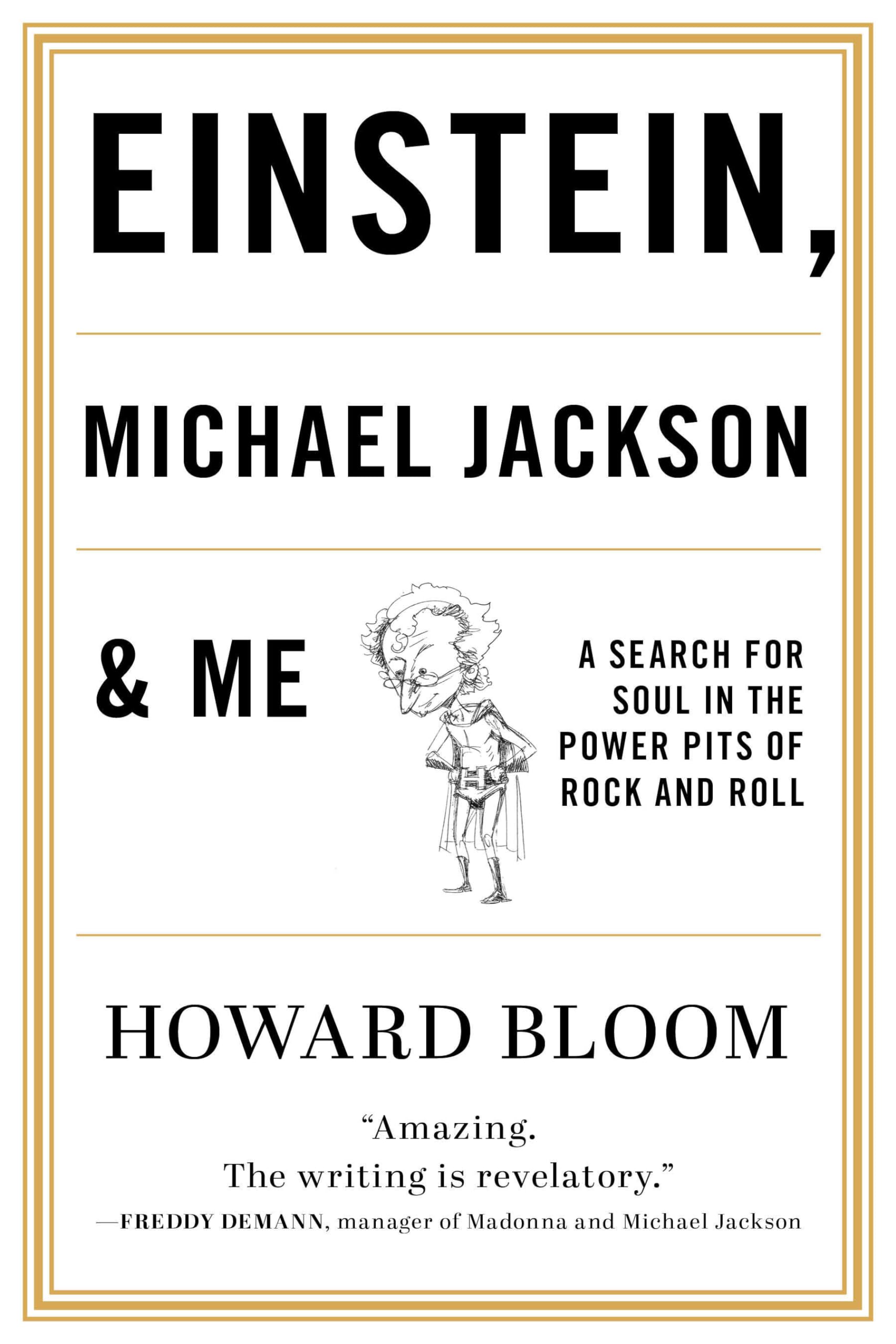 Einstein, Michael Jackson & Me: A Search for Soul in the Power Pits of Rock and Roll book