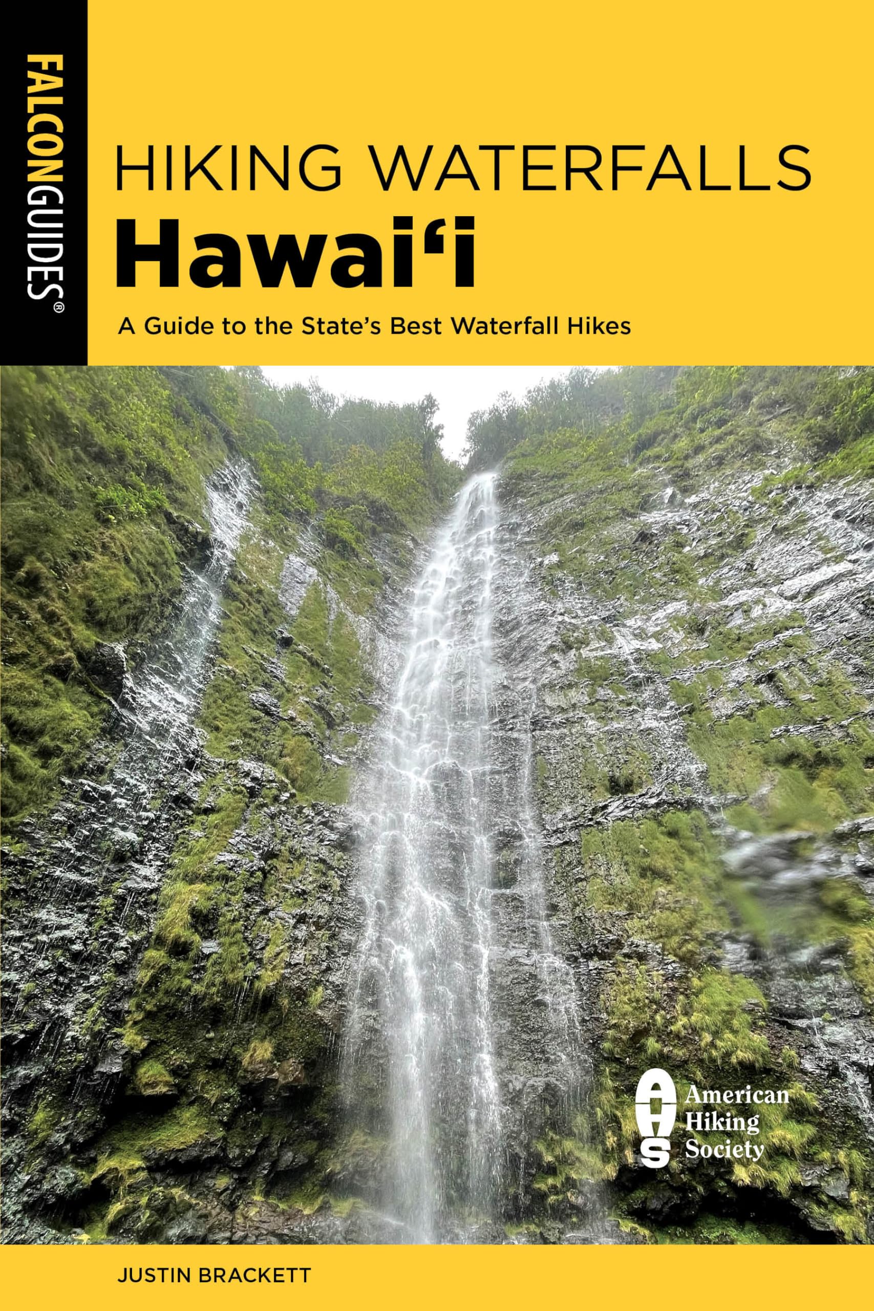 Hiking Waterfalls Hawai'i: A Guide to the State's Best Waterfall Hikes (State Hiking Guides Series) Leisure, Home & Garden