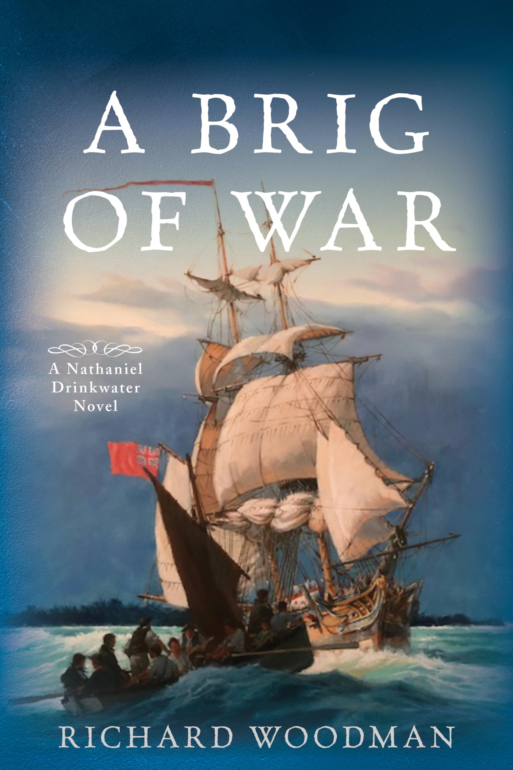 Brig of War: A Nathaniel Drinkwater Novel (Nathaniel Drinkwater, 3) Action & Adventure