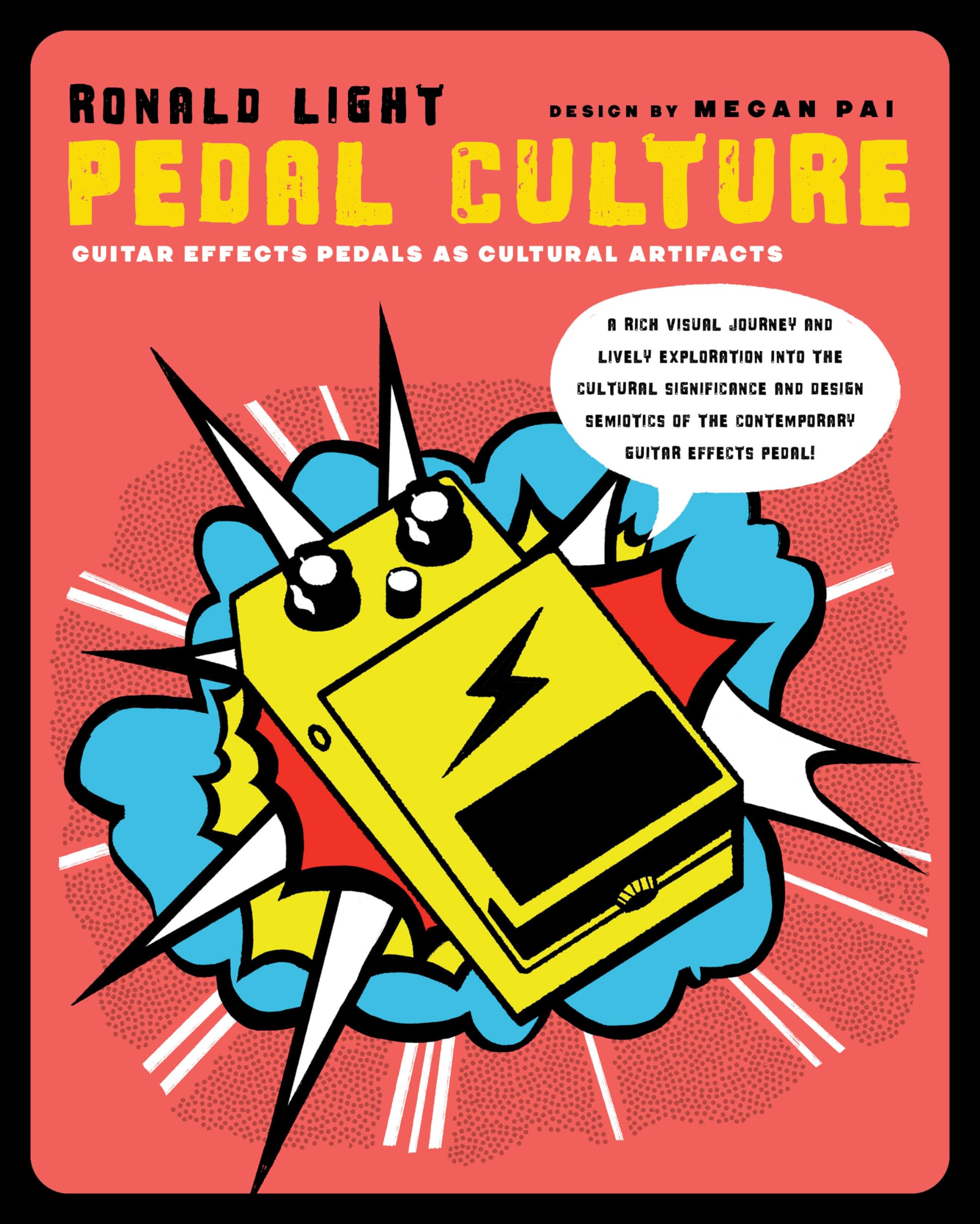 Pedal Culture: Guitar Effects Pedals As Cultural Artifacts Arts & Music
