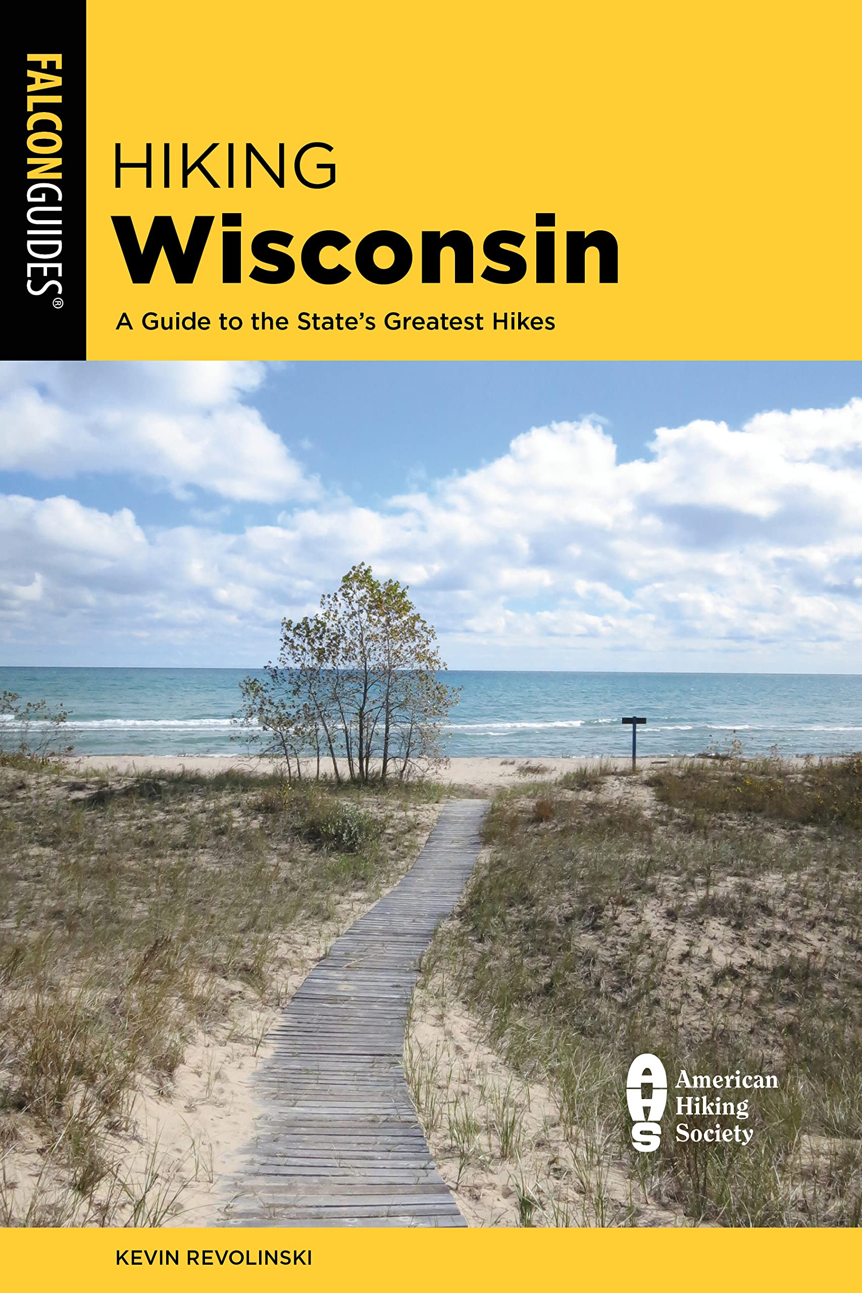 Hiking Wisconsin: A Guide to the State's Greatest Hikes (State Hiking Guides) Travel