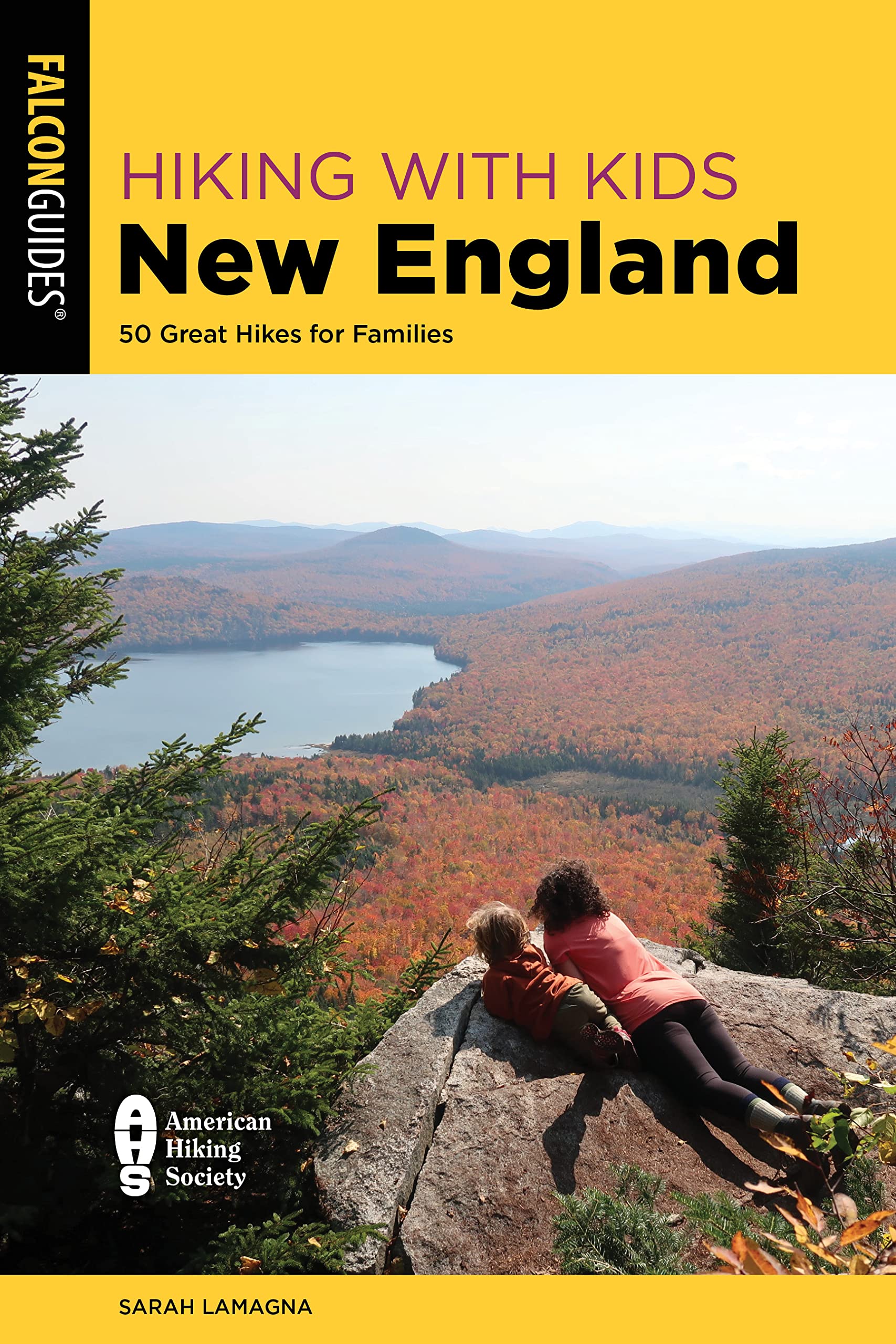 Hiking with Kids New England: 50 Great Hikes for Families (The Falcon Guides) Leisure, Home & Garden
