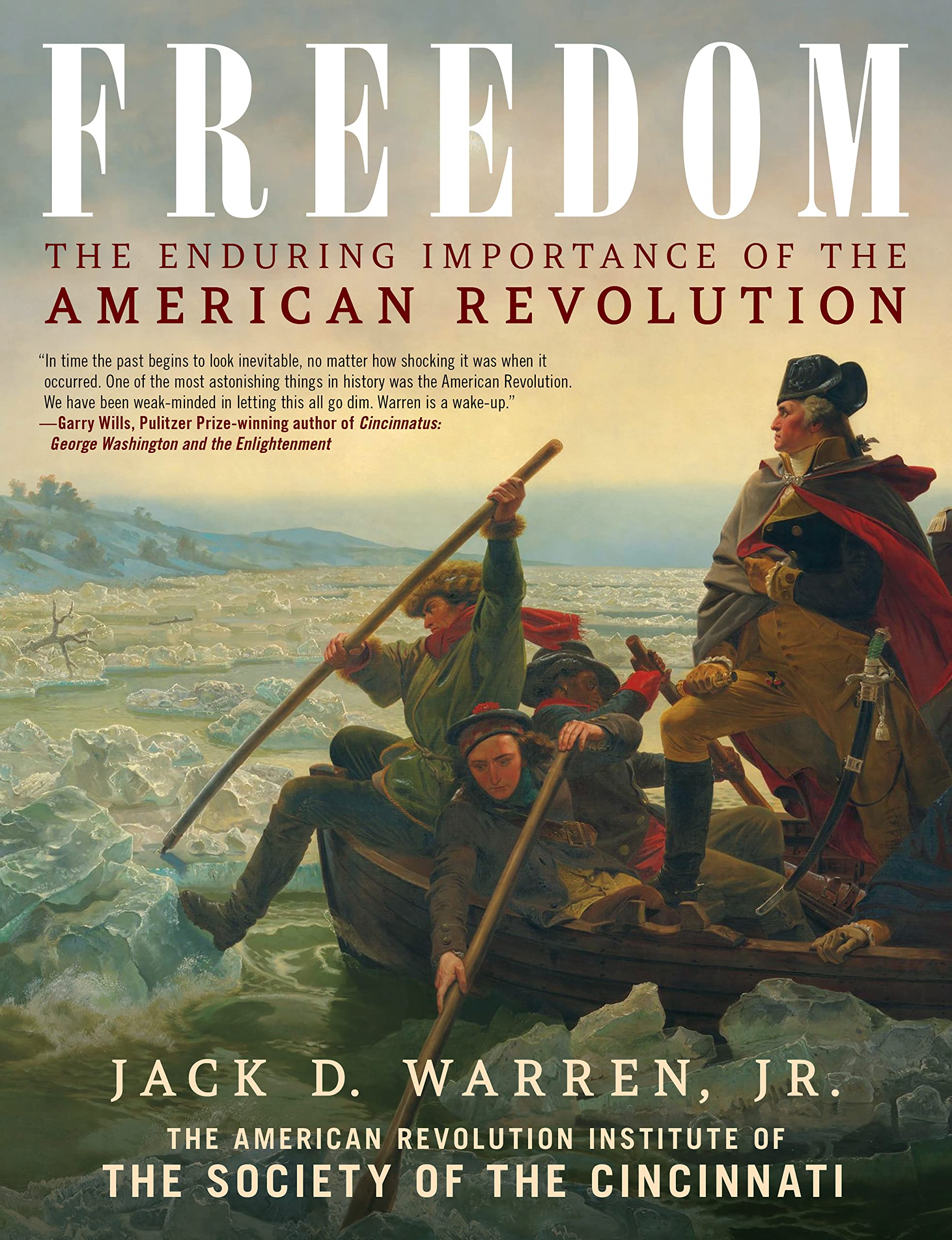 Freedom: The Enduring Importance of the American Revolution Politics & History