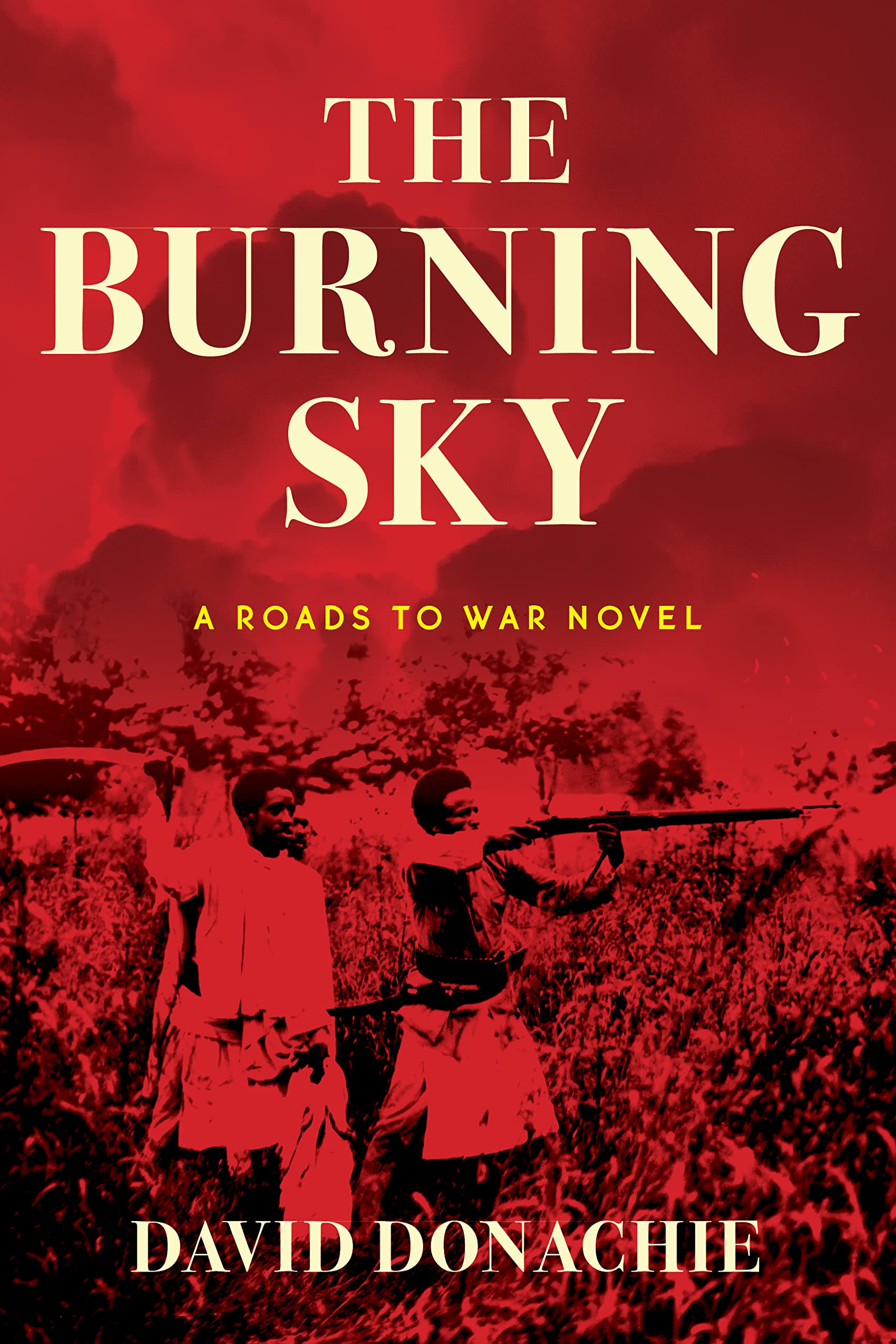 The Burning Sky: A Roads to War Novel Action & Adventure