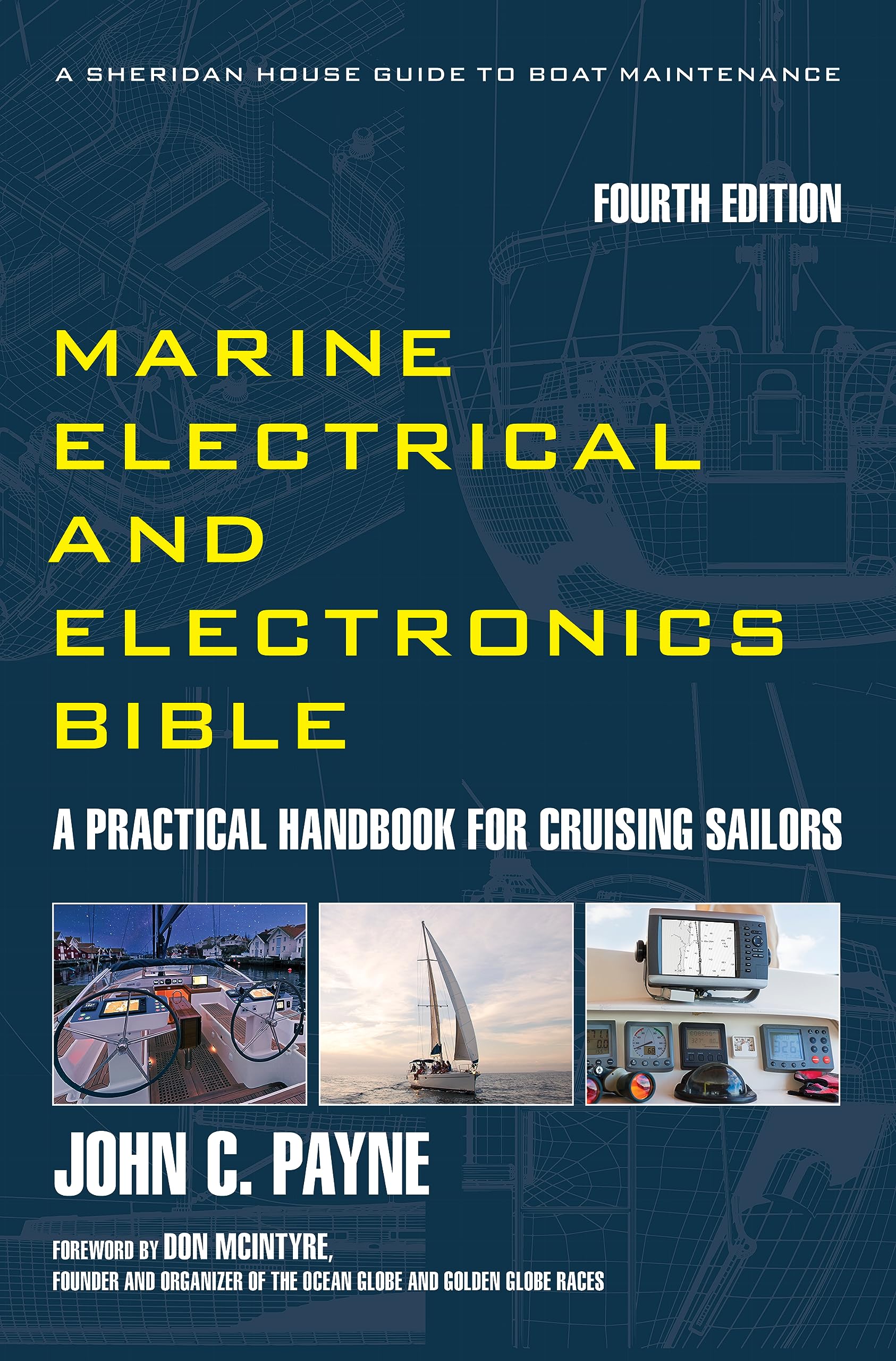 Marine Electrical and Electronics Bible: A Practical Handbook for Cruising Sailors (Sheridan House Guides to Boat Maintenance) Leisure & Fun