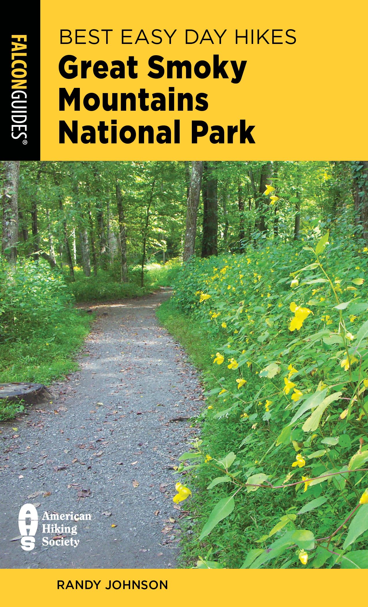 Best Easy Day Hikes Great Smoky Mountains National Park (Best Easy Day Hikes Series) Camping & Survival