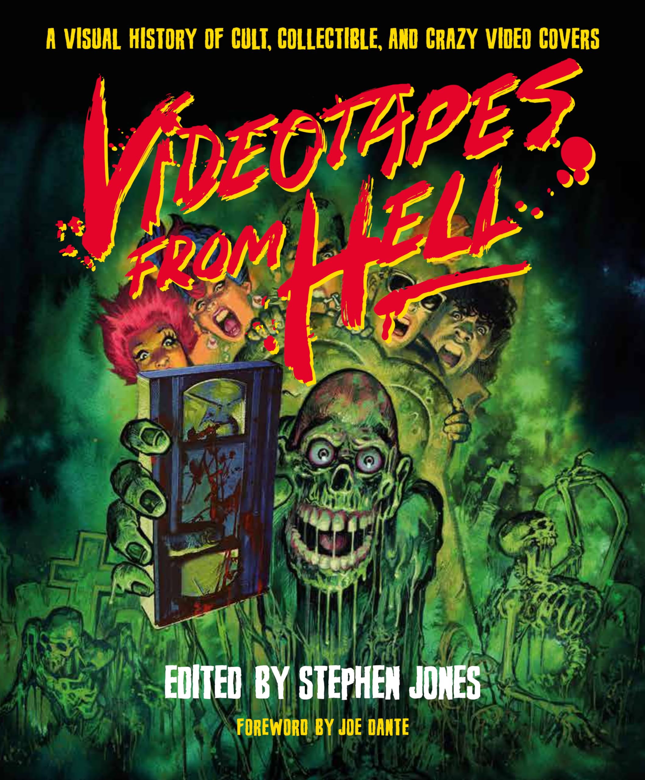 Videotapes From Hell: A Visual History of Cult, Collectible, and Crazy Video Covers Horror & Mystery