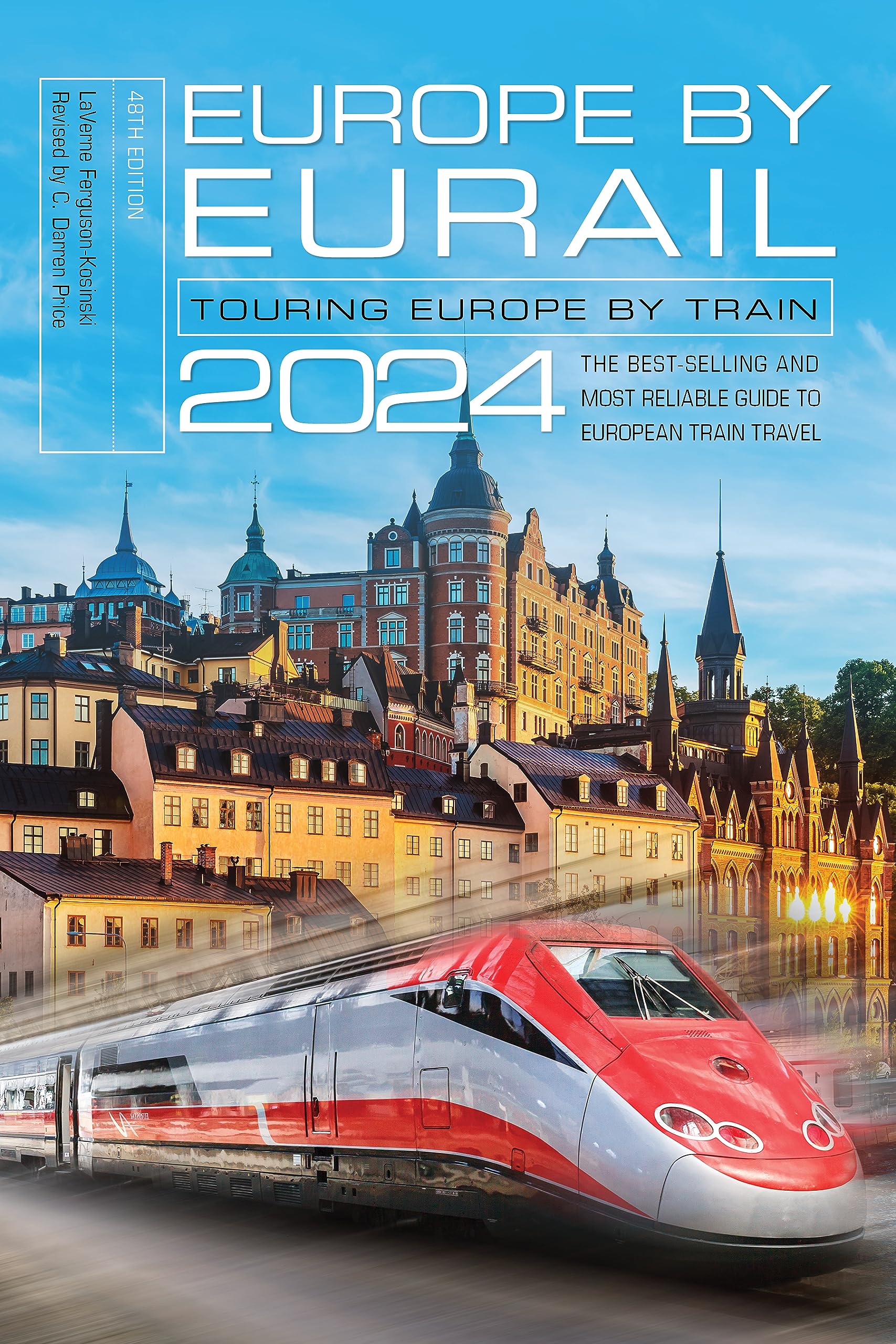 Europe by Eurail 2024: Touring Europe by Train Leisure, Home & Garden