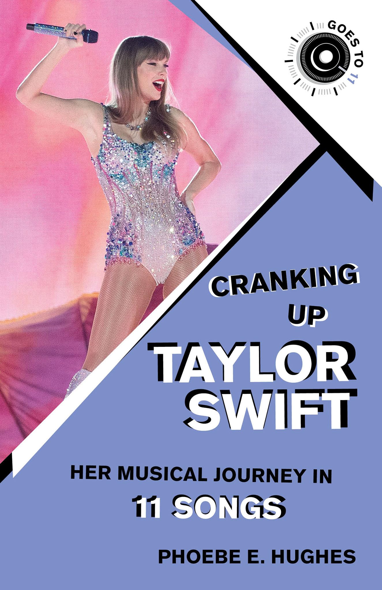 Cranking Up Taylor Swift: Her Musical Journey in 11 Songs Arts & Music