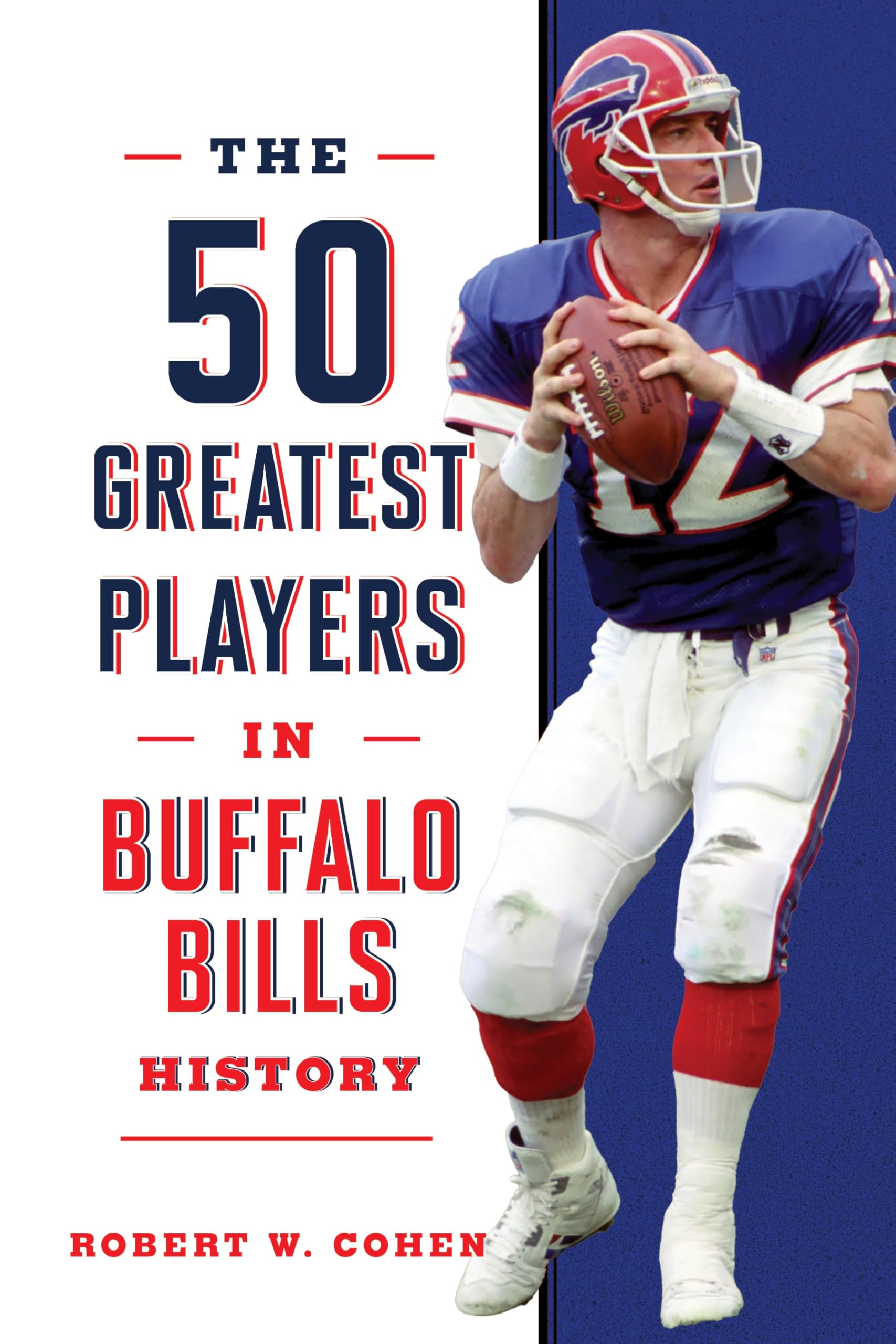 The 50 Greatest Players in Buffalo Bills History Leisure & Fun