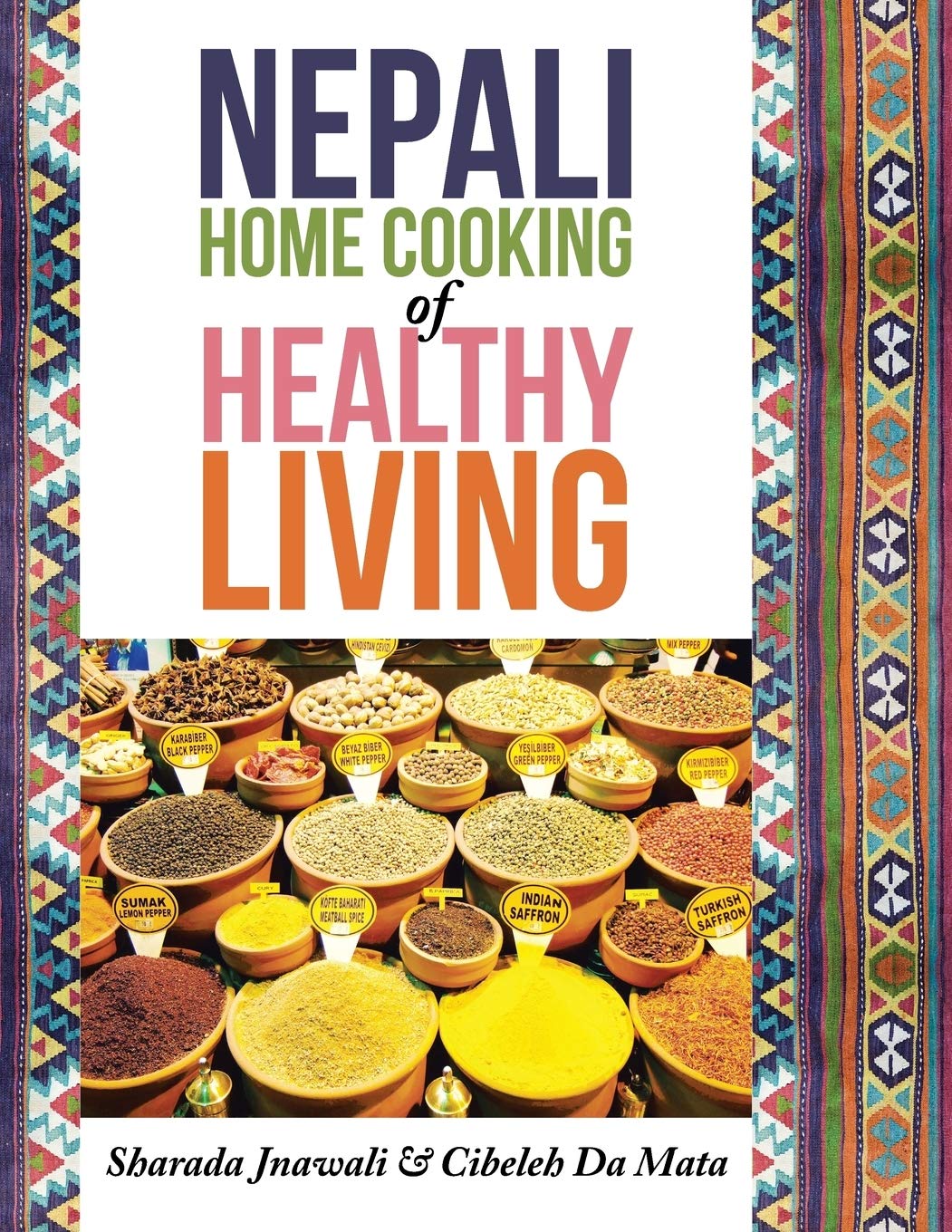 Nepali Home Cooking for Healthy Living book