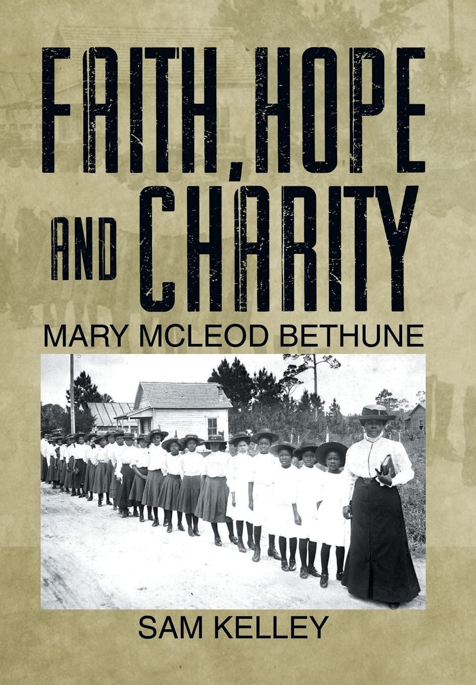 Faith, Hope and Charity: Mary Mcleod Bethune book