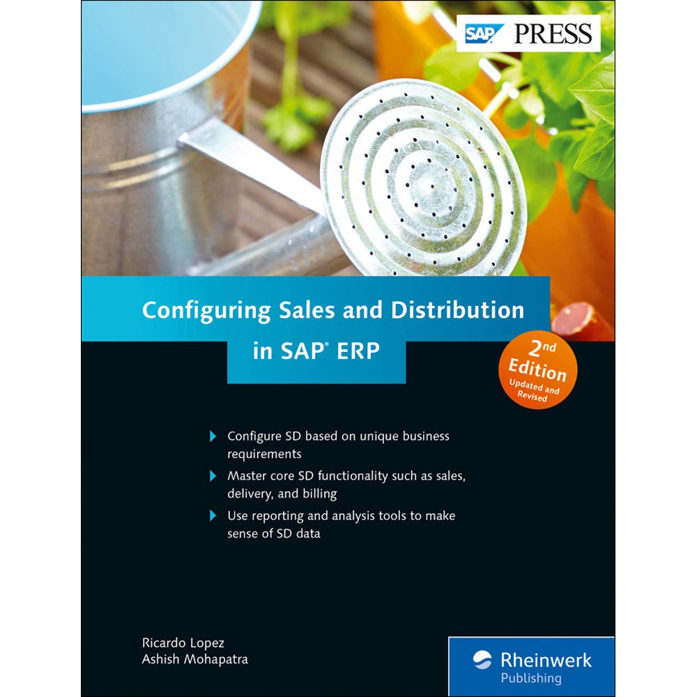 Configuring Sales and Distribution in SAP ERP: Configure SD based on your business requirements. Master core SD functionality for your sales and ... make sense of SD data (SAP PRESS: englisch) Computer Science