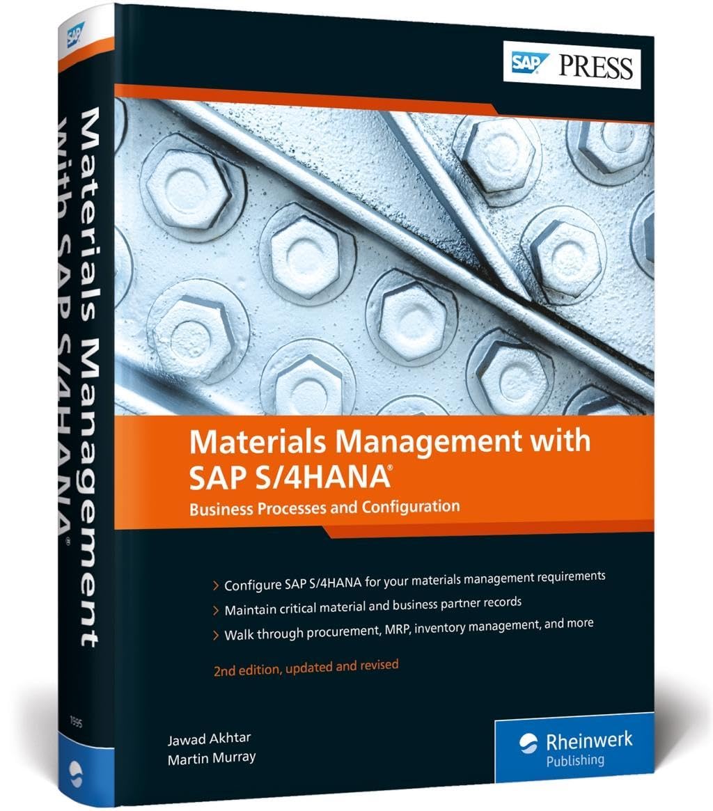 Materials Management with SAP S/4HANA: Business Processes and Configuration (SAP PRESS: englisch) Computer Science