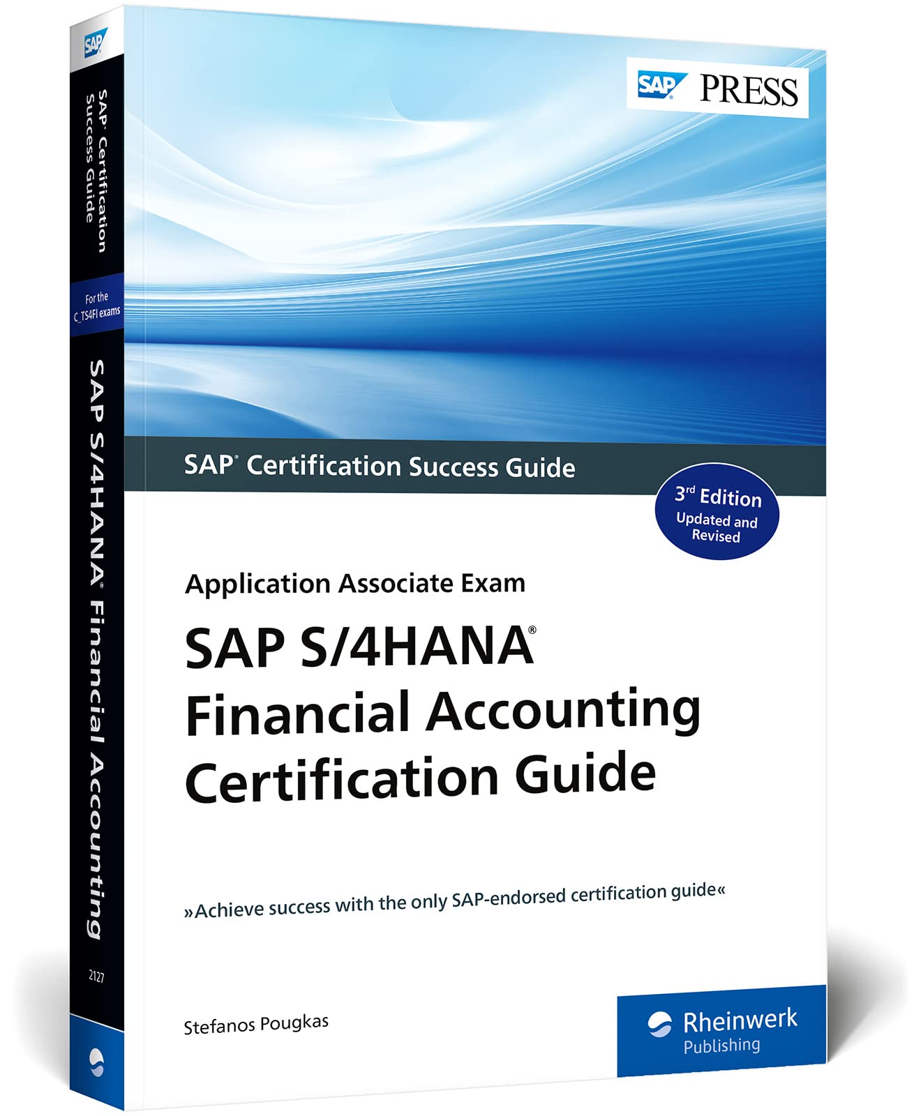 SAP S/4HANA Financial Accounting Certification Guide: Application Associate Exam (SAP PRESS: englisch) Computer Science