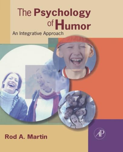 The Psychology of Humor: An Integrative Approach Psychology