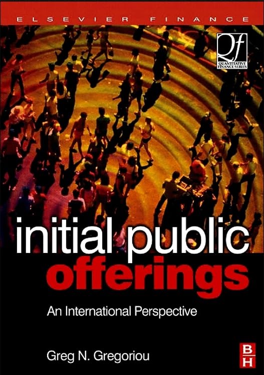 Initial Public Offerings (IPO): An International Perspective of IPOs book