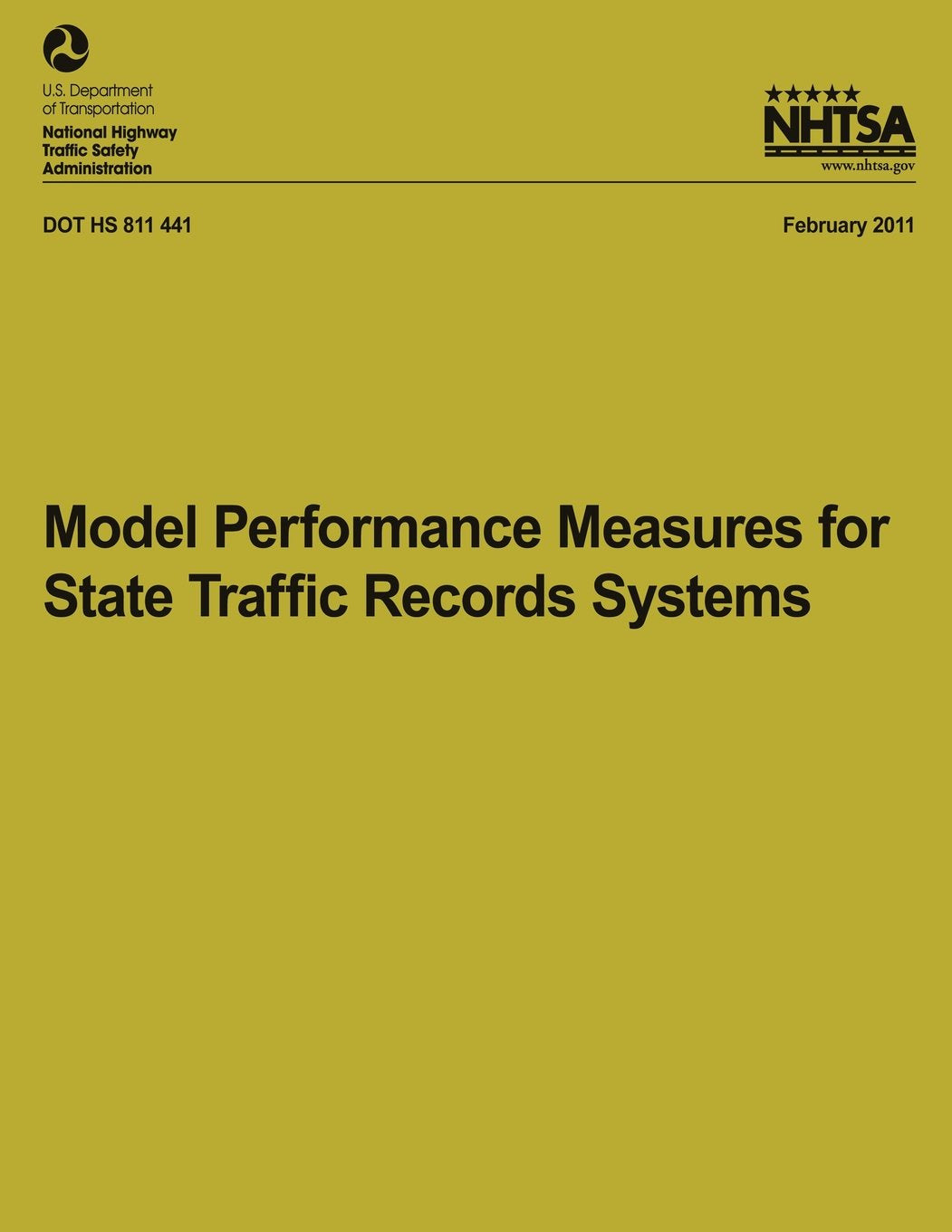 Model Performance Measures for State Traffic Records Systems (NHTSA Technical Report DOT HA 811 441) Business & Technology
