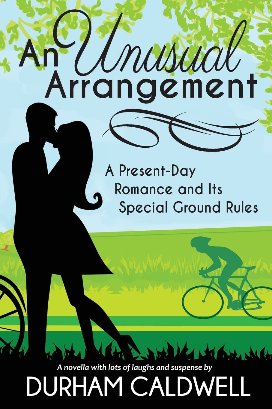 An Unusual Arrangement: A Present Day Romance and Its Special Ground Rules Books
